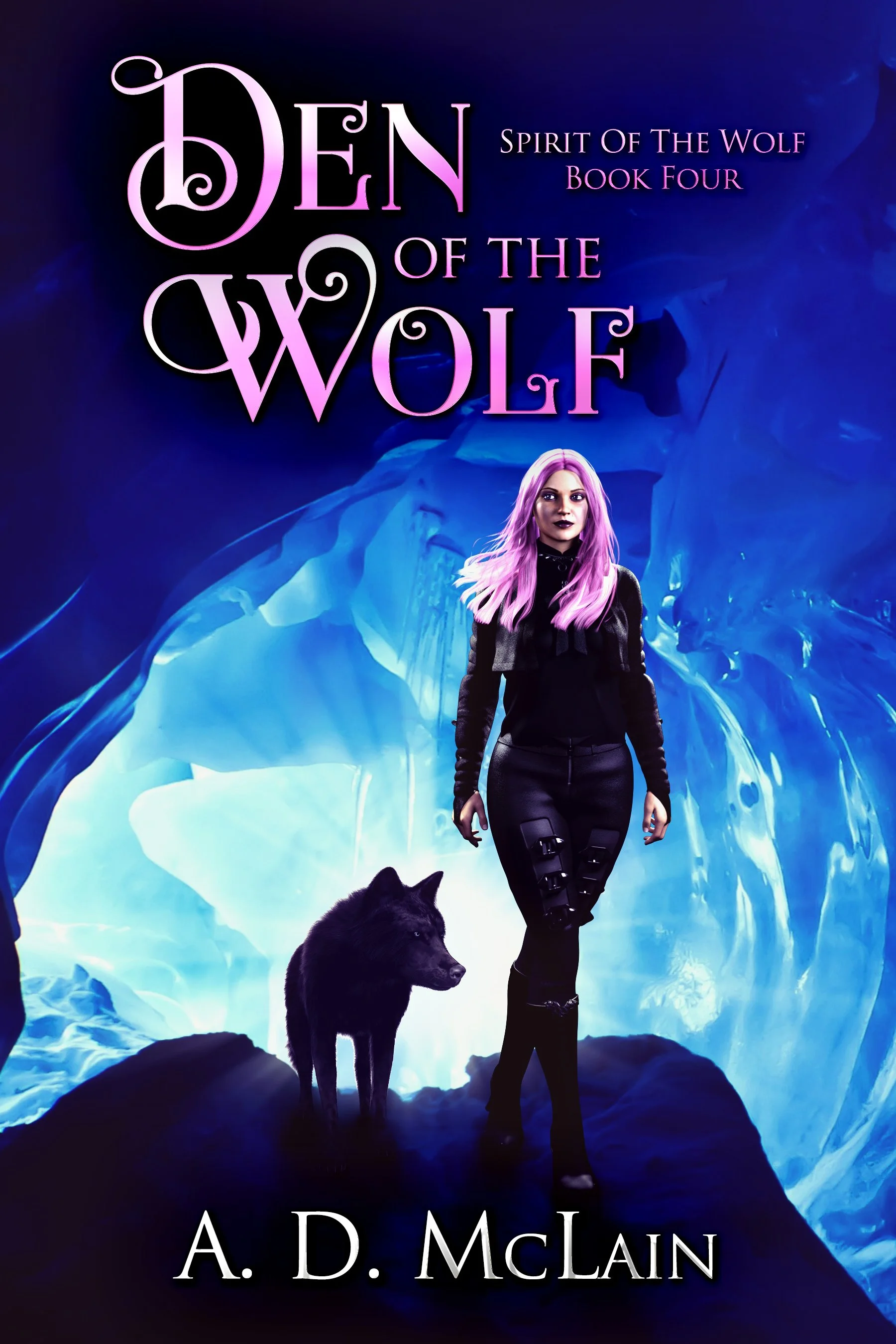 Den Of The Wolf (Spirit Of The Wolf Book 4) - A.D. McLain