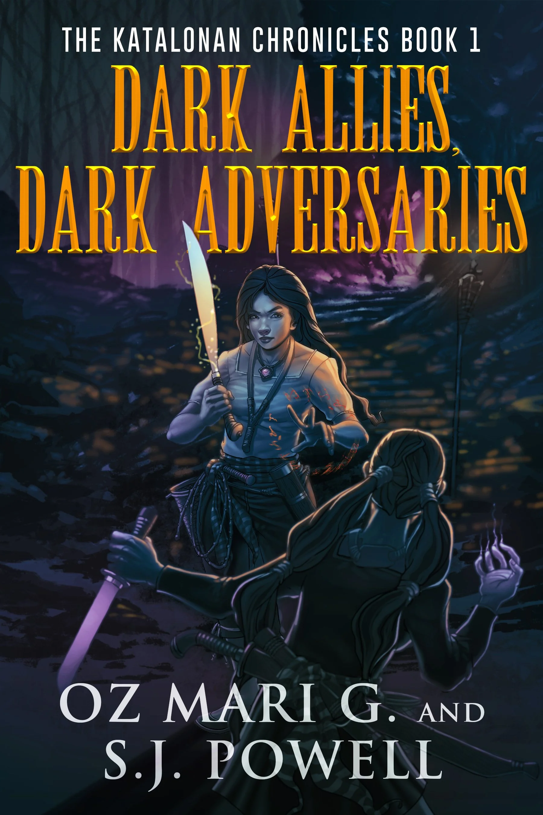 Dark Allies, Dark Adversaries (The Katalonan Chronicles Book 1)