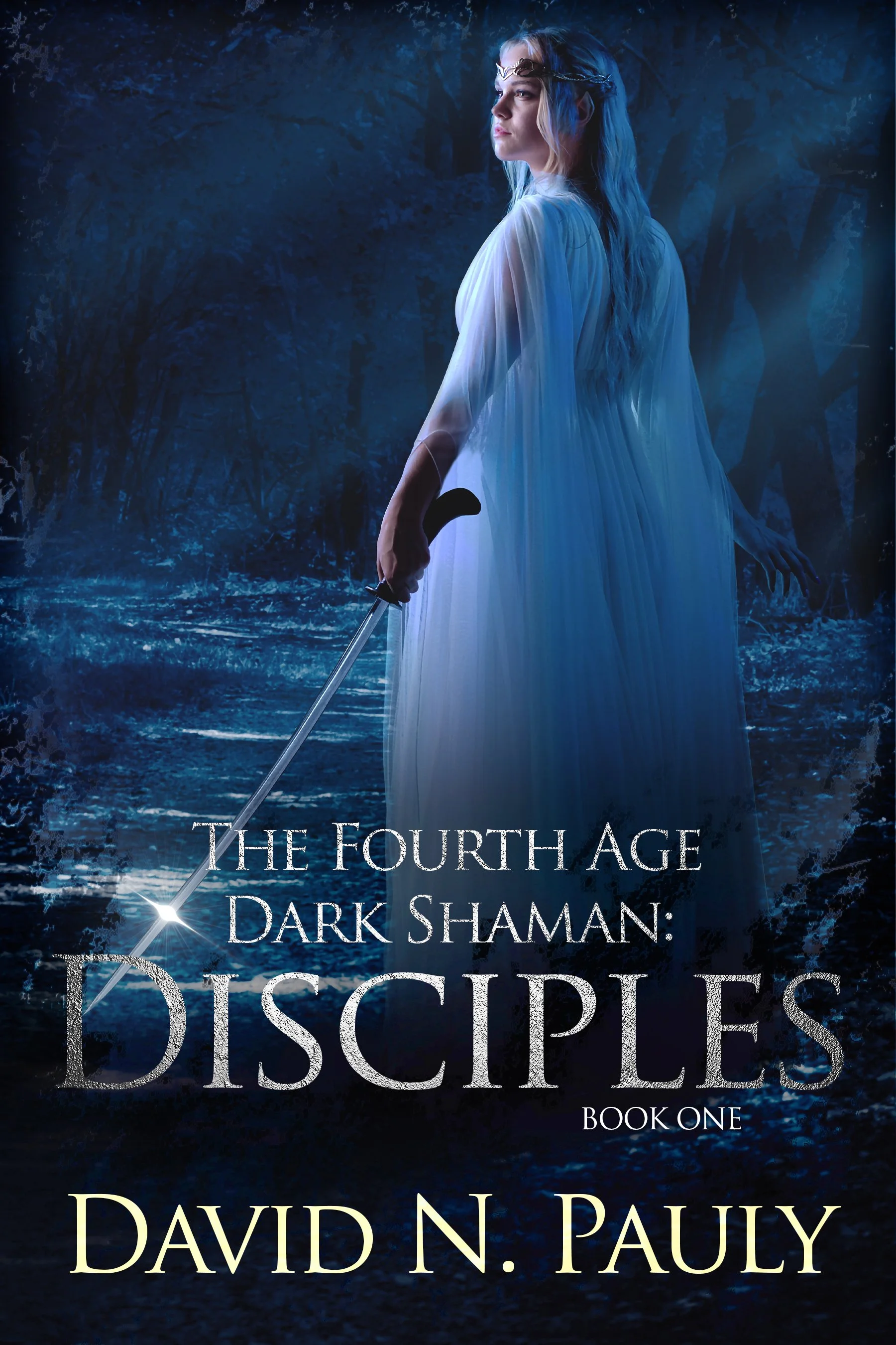 Disciples (The Fourth Age Dark Shaman Book 1)