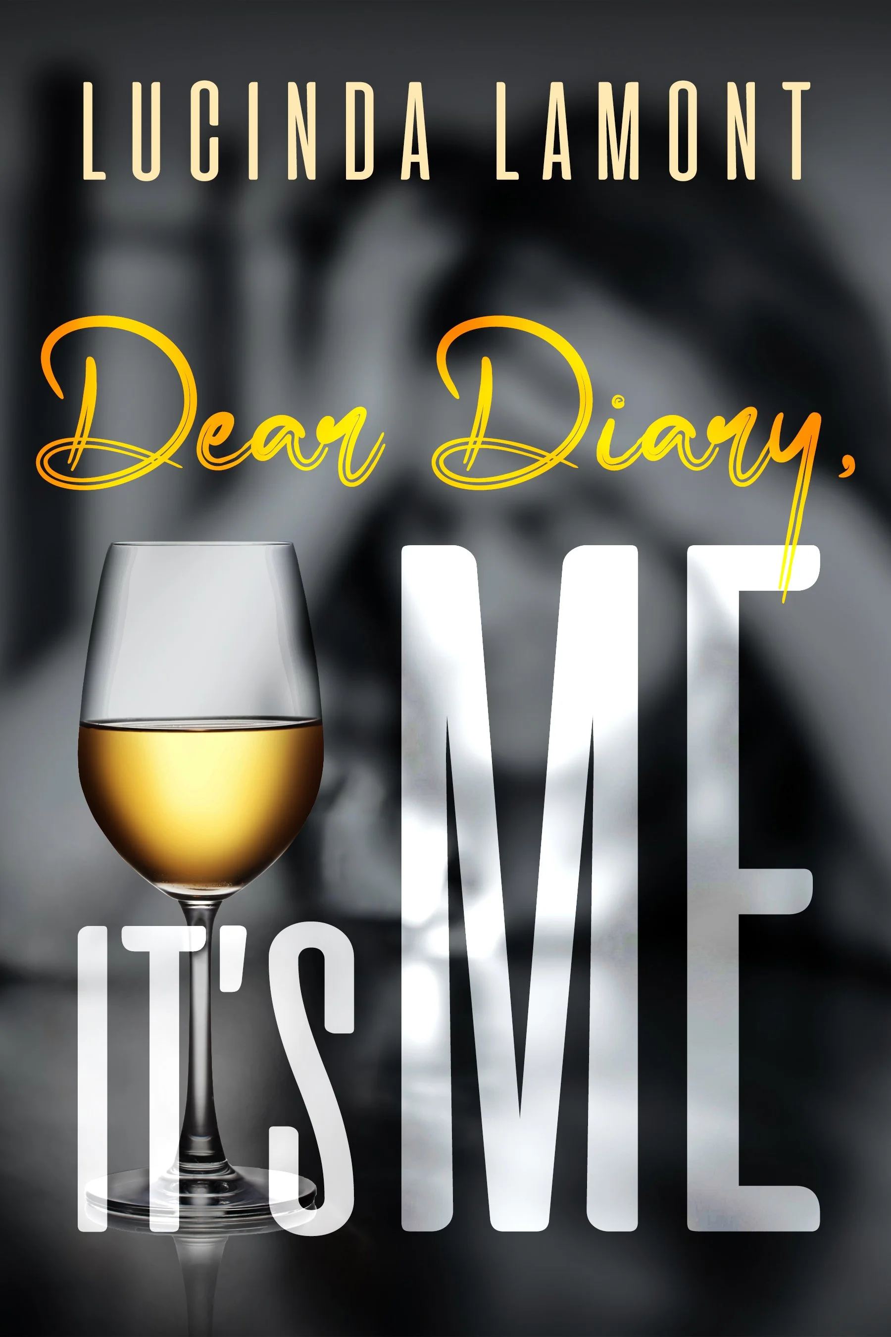 Dear Diary, It's Me - Lucinda Lamont