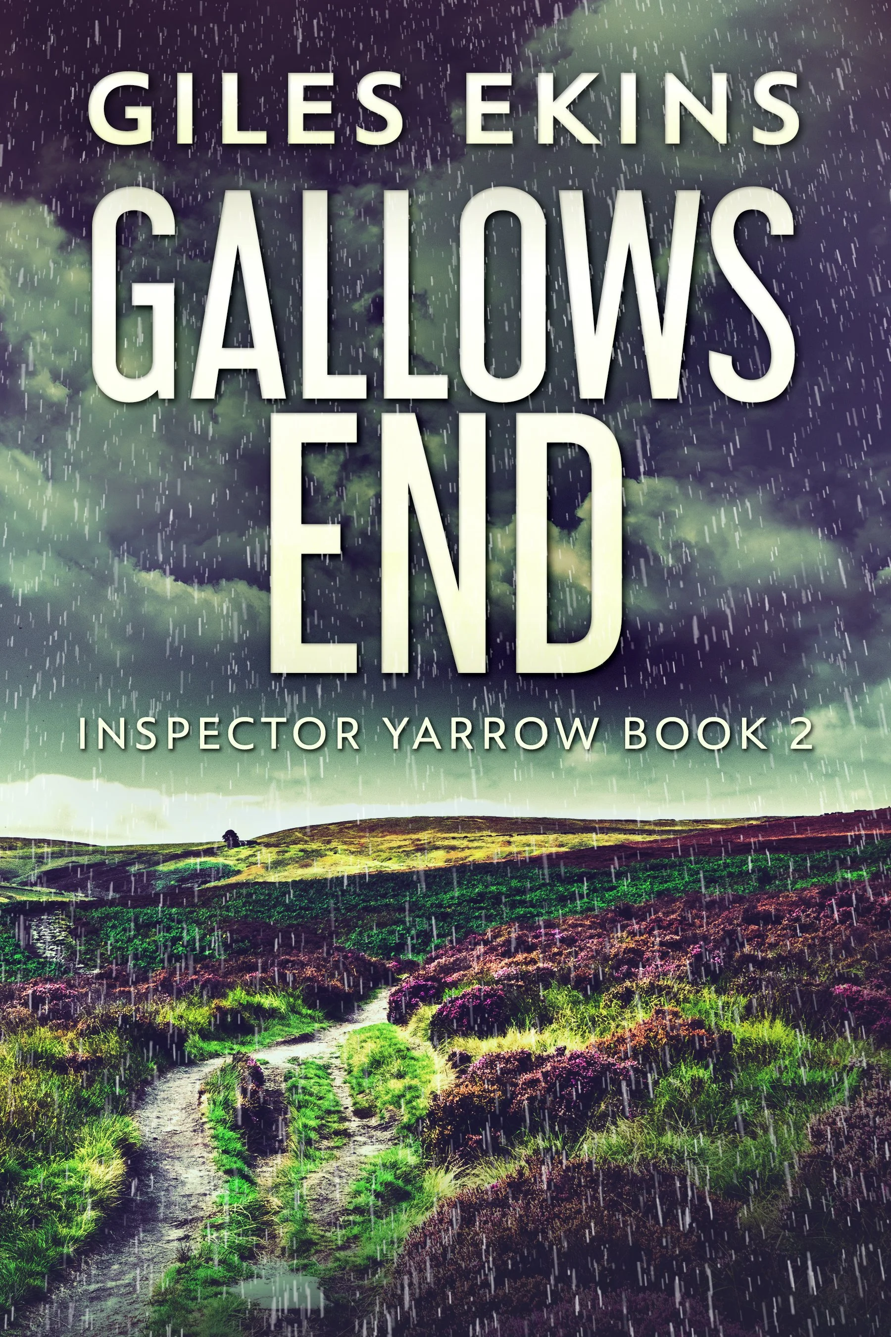 Gallows End (Inspector Yarrow Book 2) - Giles Ekins