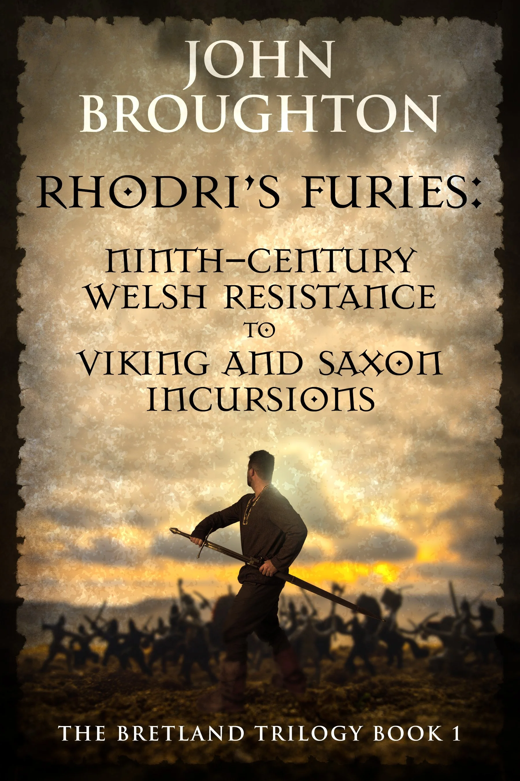 Rhodri's Furies (The Bretland Trilogy Book 1) - John Broughton
