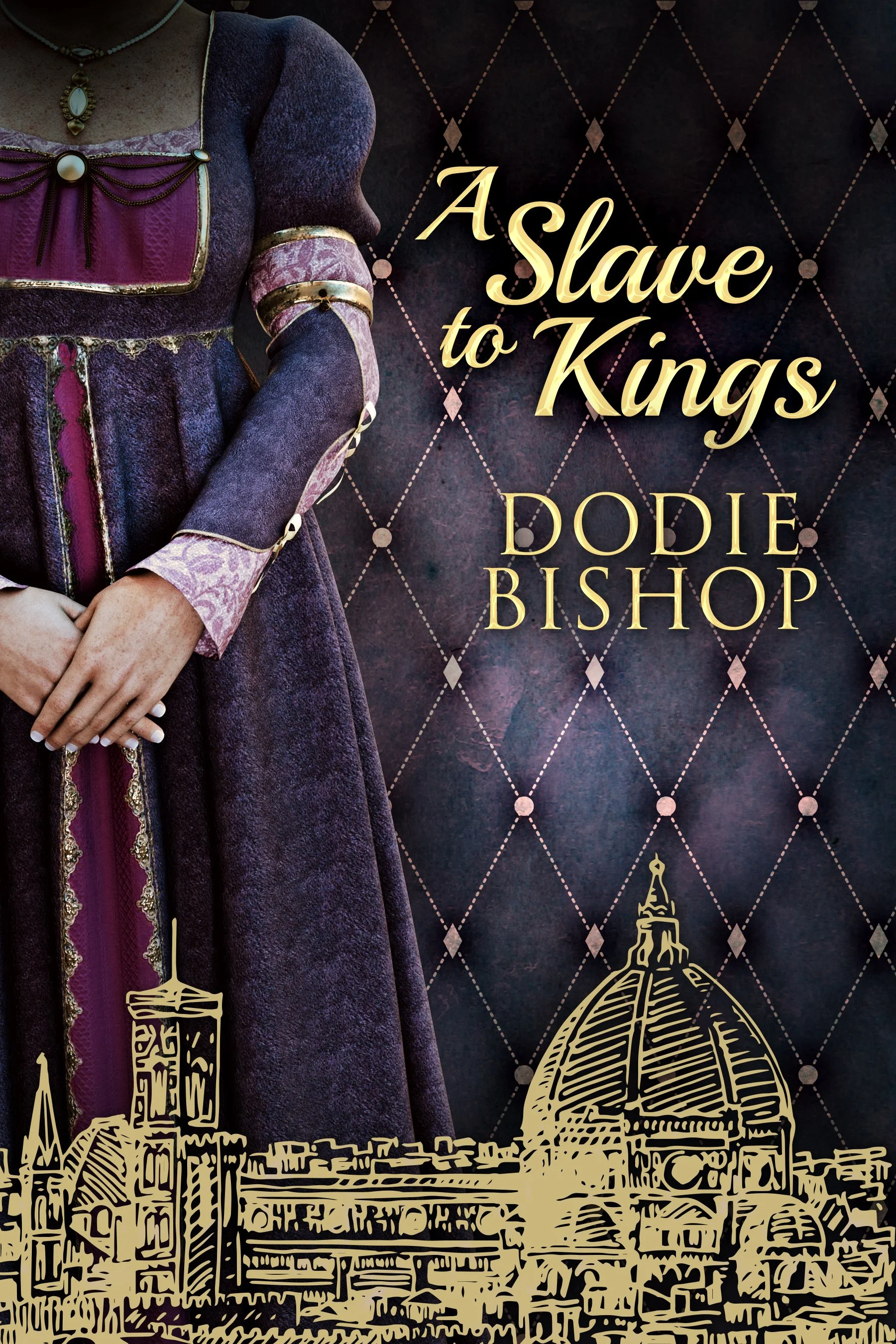 A Slave To Kings (Silence And Shadows Book 3) - Dodie Bishop