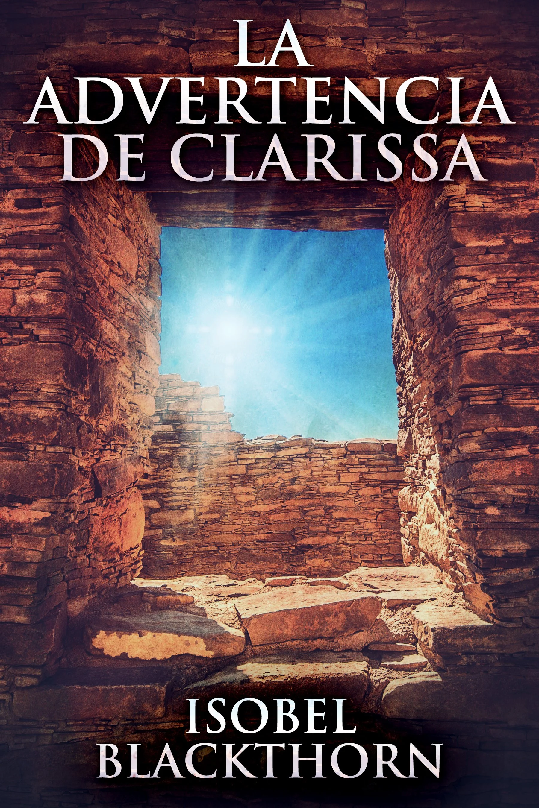 La Advertencia de Clarissa (Misterios de las Islas Canarias Libro 2)