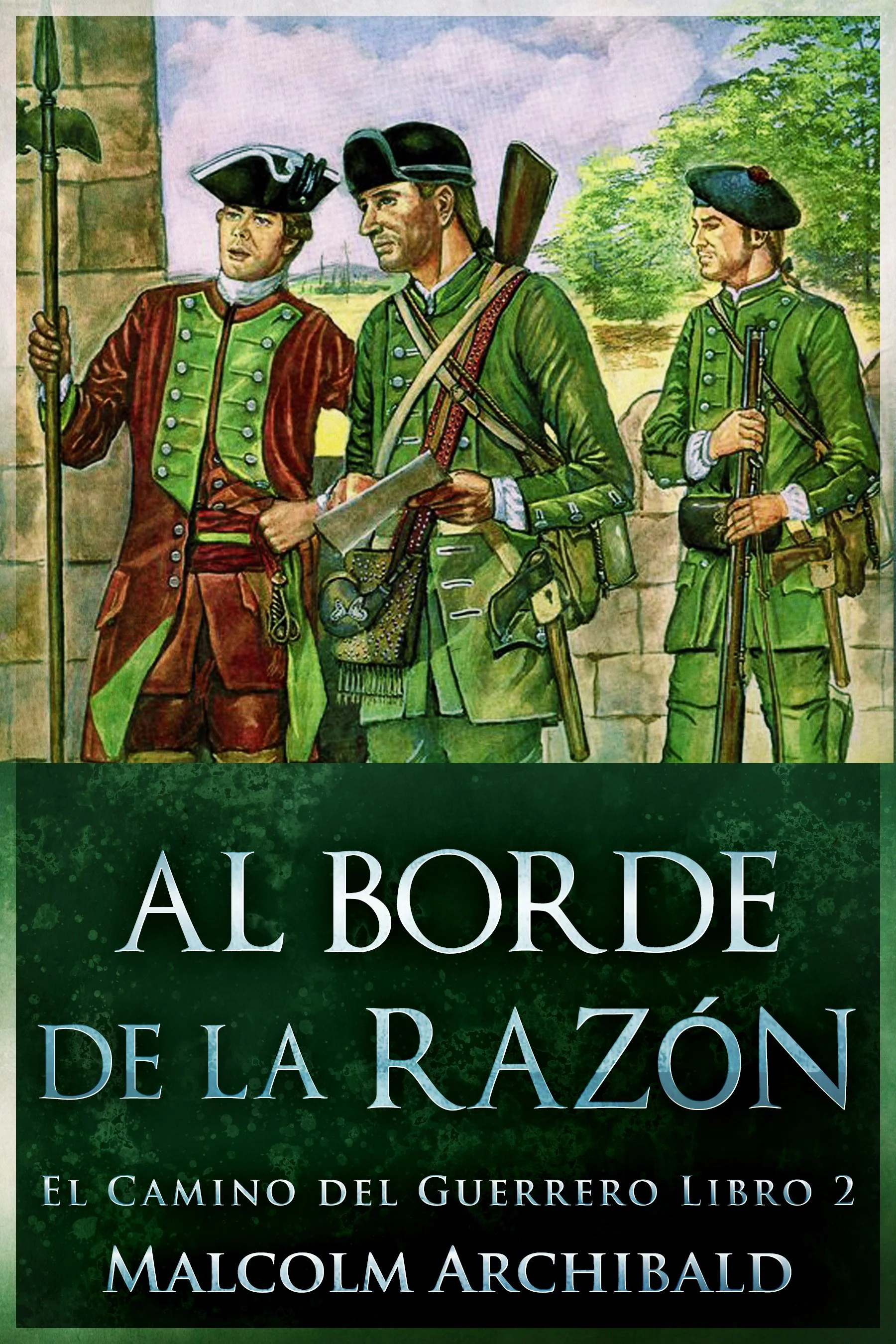 Al Borde de la Razón (El Camino del Guerrero Libro 2)