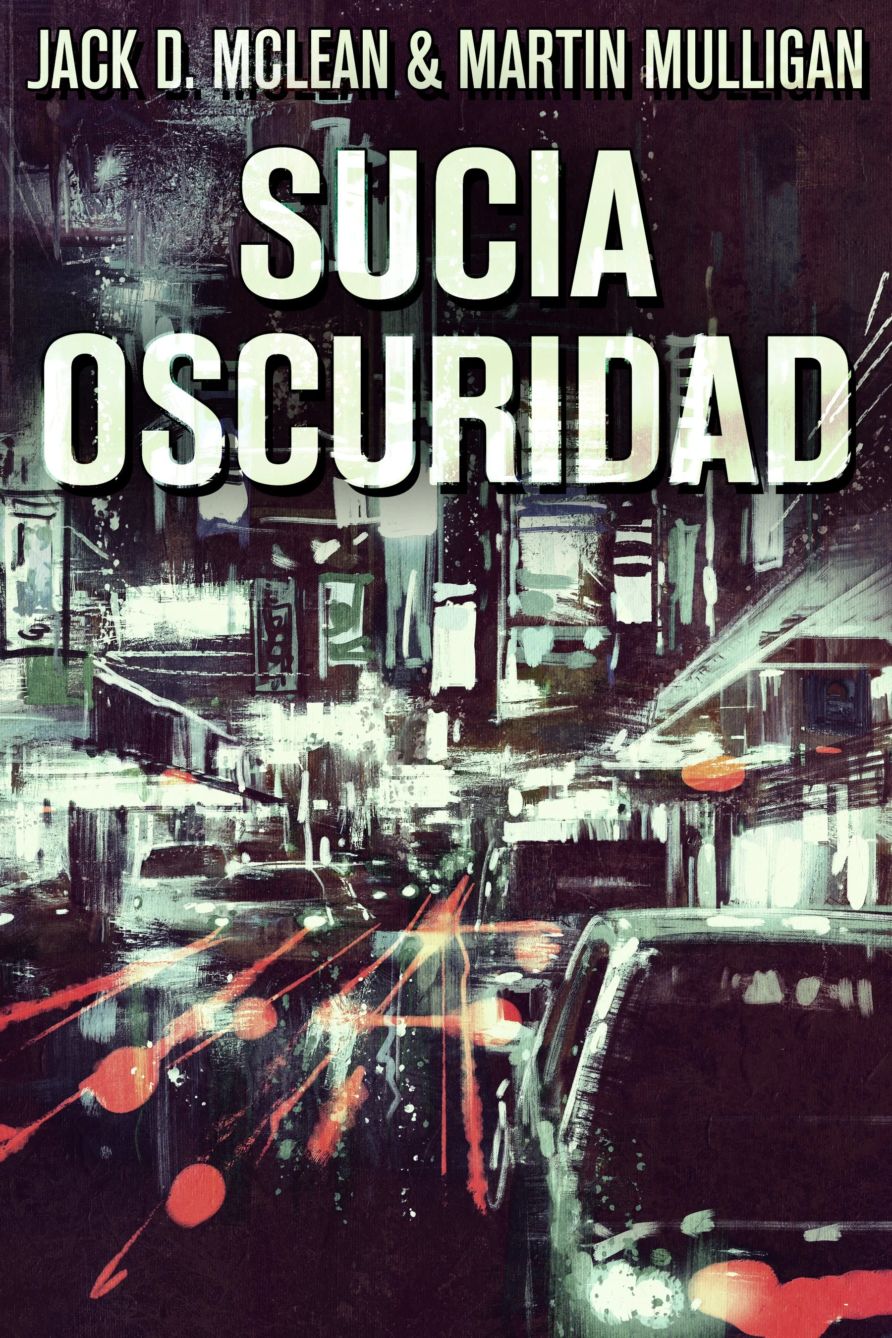 Sucia Oscuridad - Martin Mulligan, Jack D. McLean