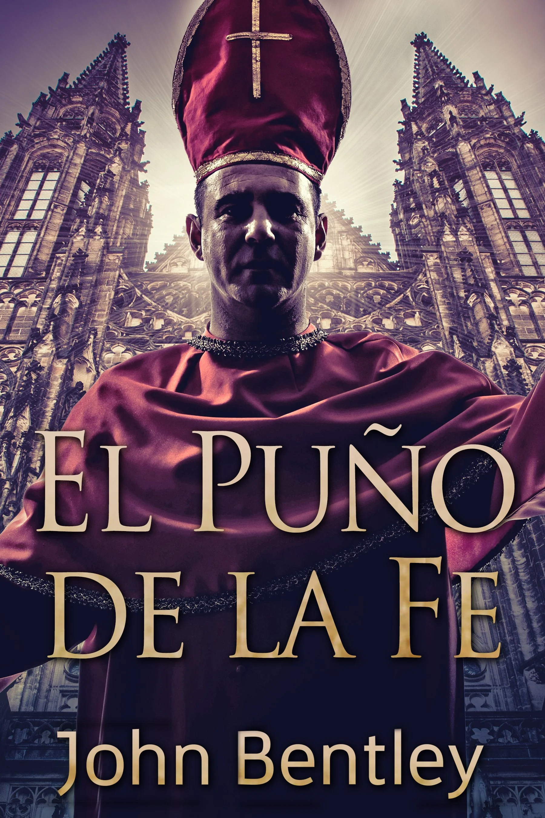 El Puño de la Fe - John Bentley
