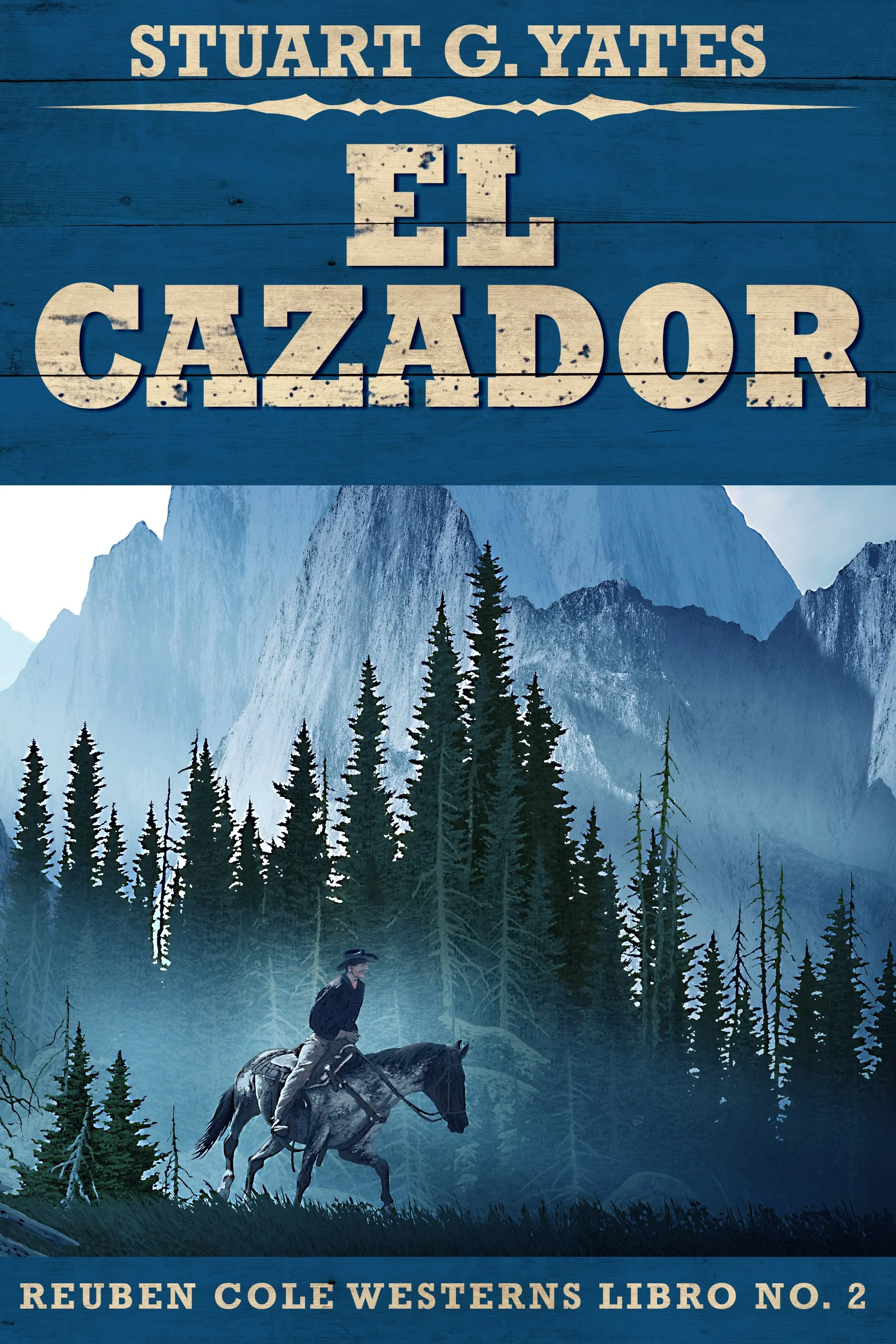 El Cazador (Reuben Cole Libro 2) - Stuart G. Yates
