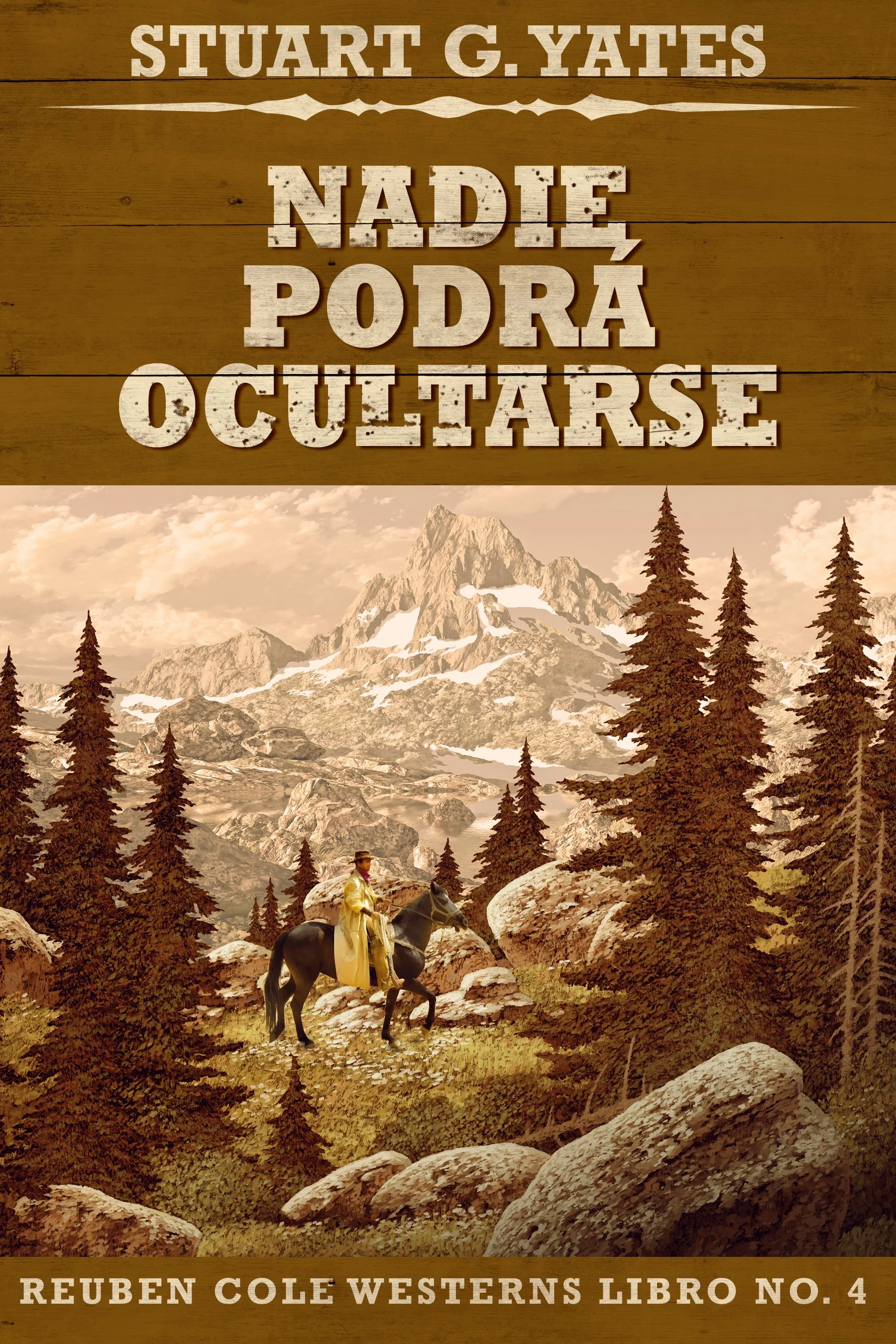 Nadie Podrá Ocultarse (Reuben Cole Libro 4) - Stuart G. Yates