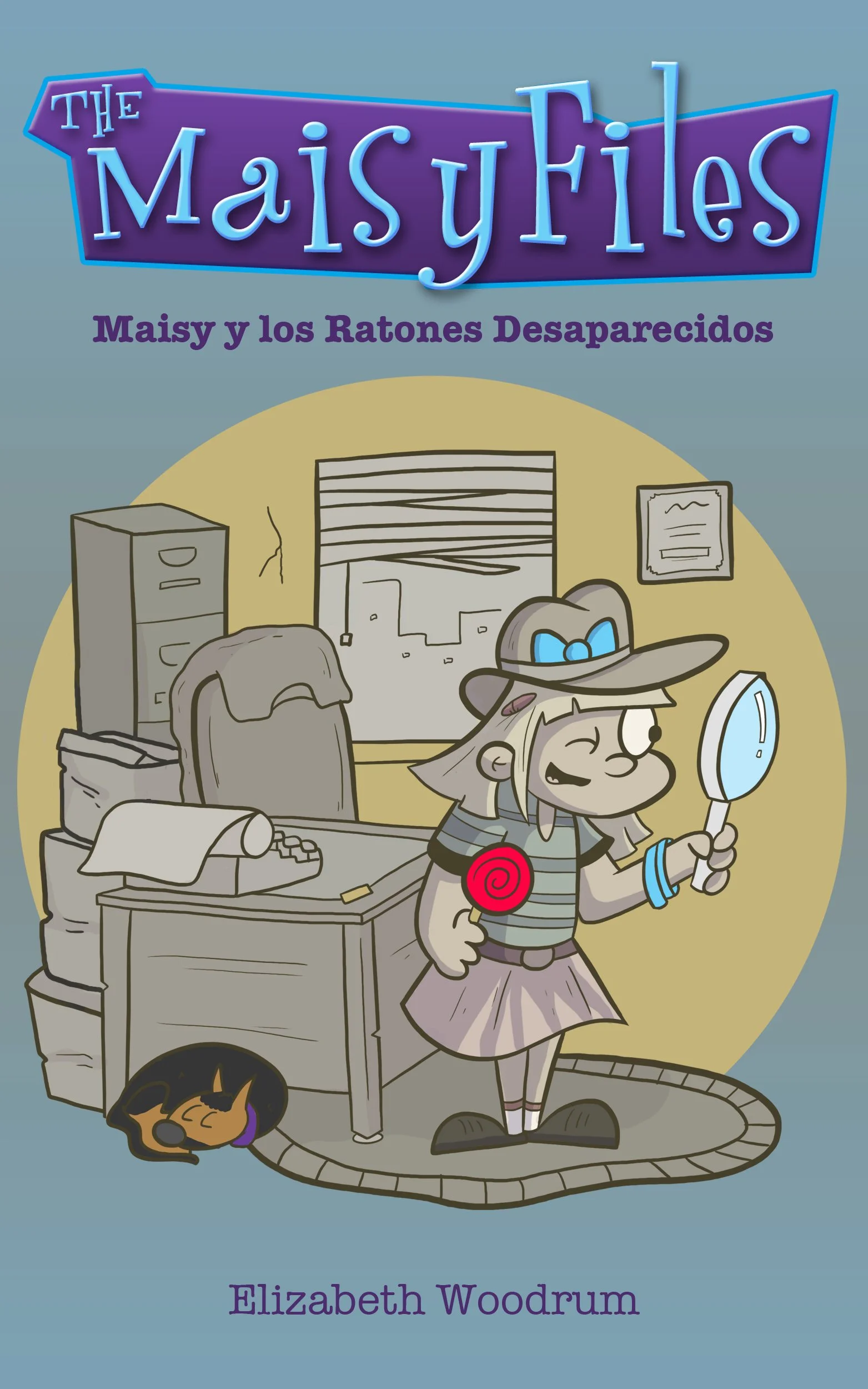 Maisy y los ratones desaparecidos (Los Archivos de Maisy Libro 1) - Elizabeth Woodrum