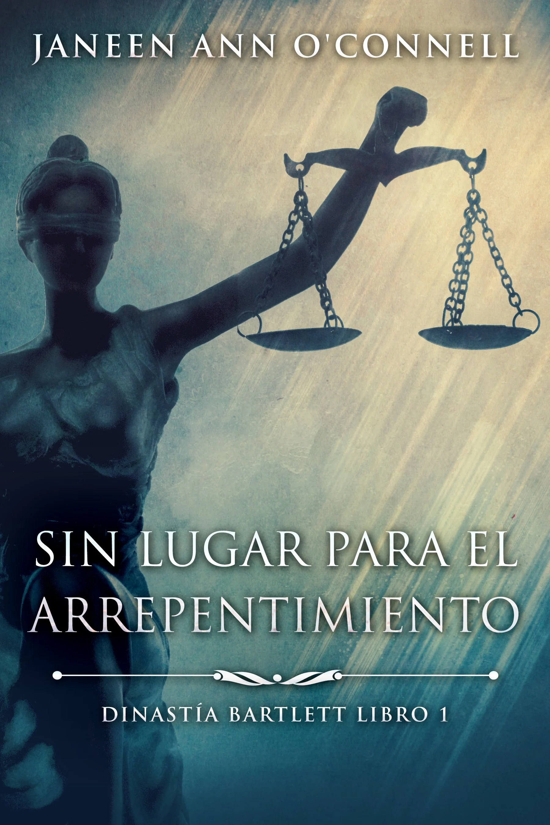 Sin Lugar Para El Arrepentimiento (Dinastía Bartlett Libro 1) - Janeen Ann O'Connell