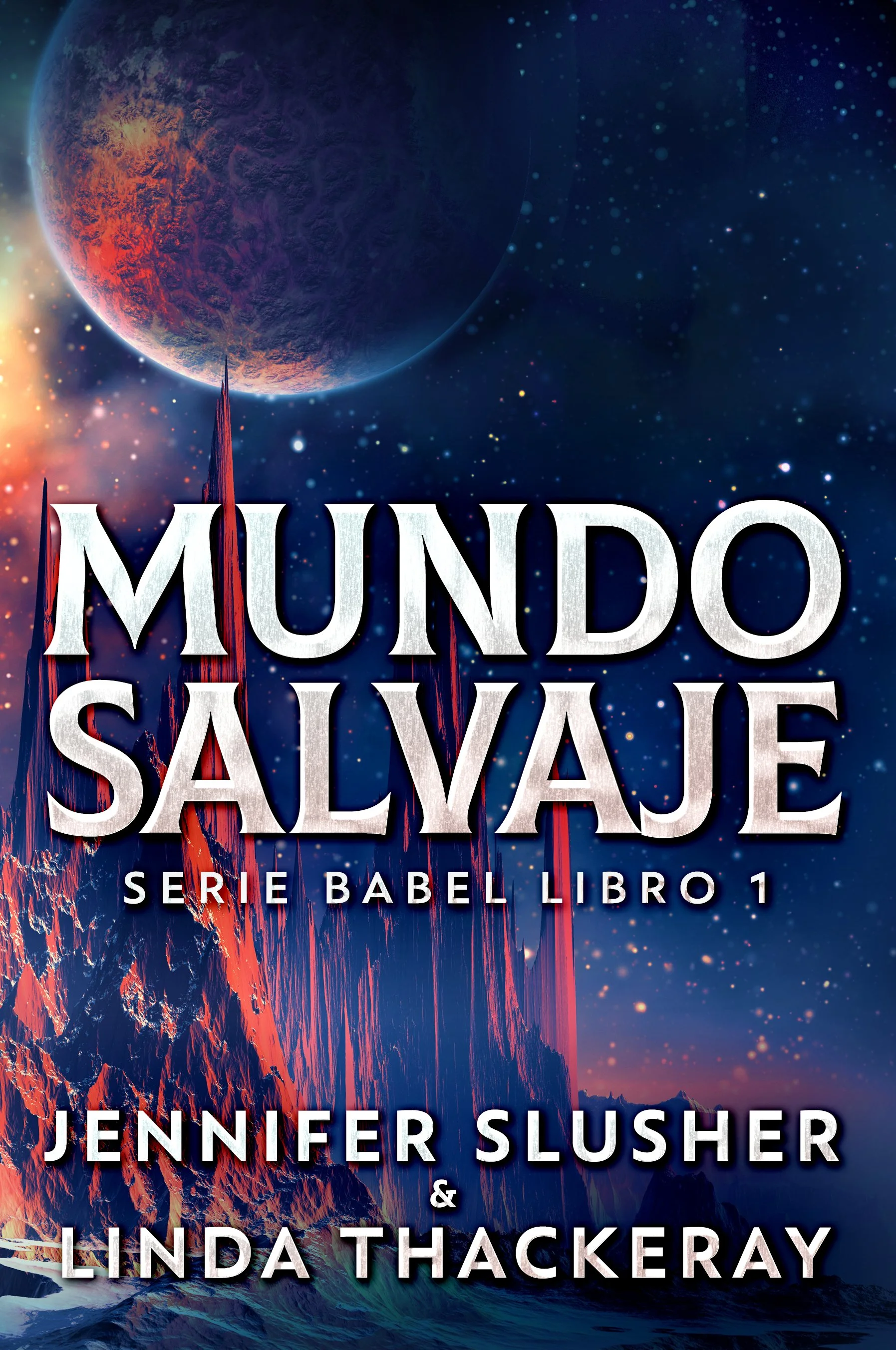 Mundo Salvaje (Serie Babel Libro 1) - Jennifer Slusher, Linda Thackeray