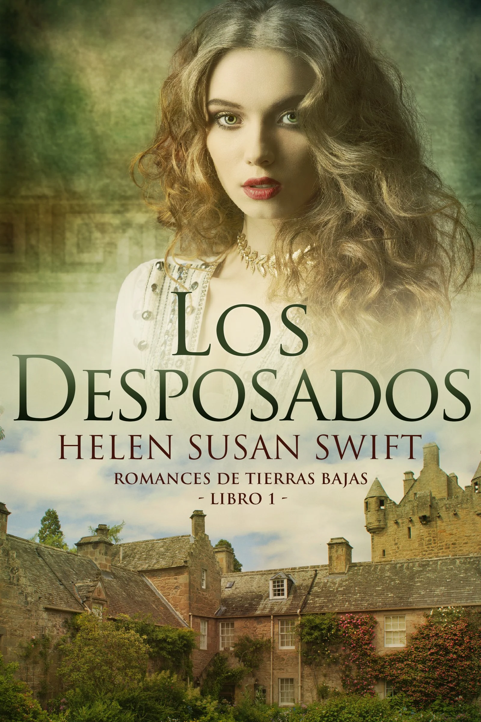 Los Desposados (Romances de Tierras Bajas Libro 1) - Helen Susan Swift