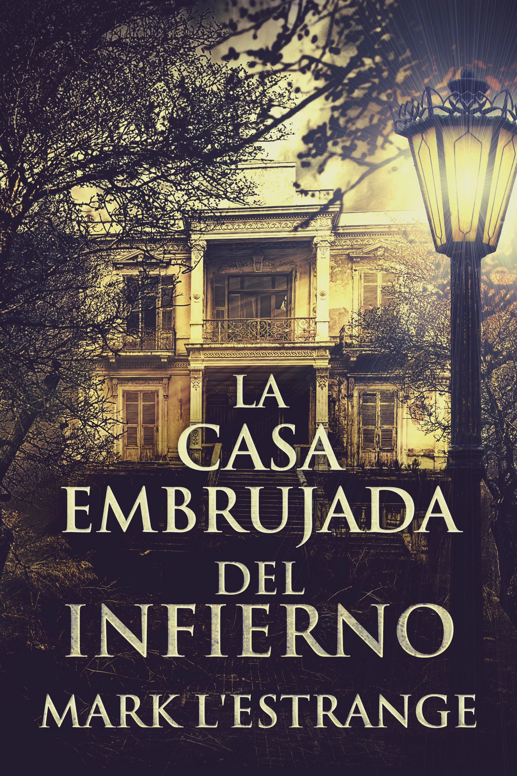 La Casa Embrujada del Infierno - Mark L'Estrange