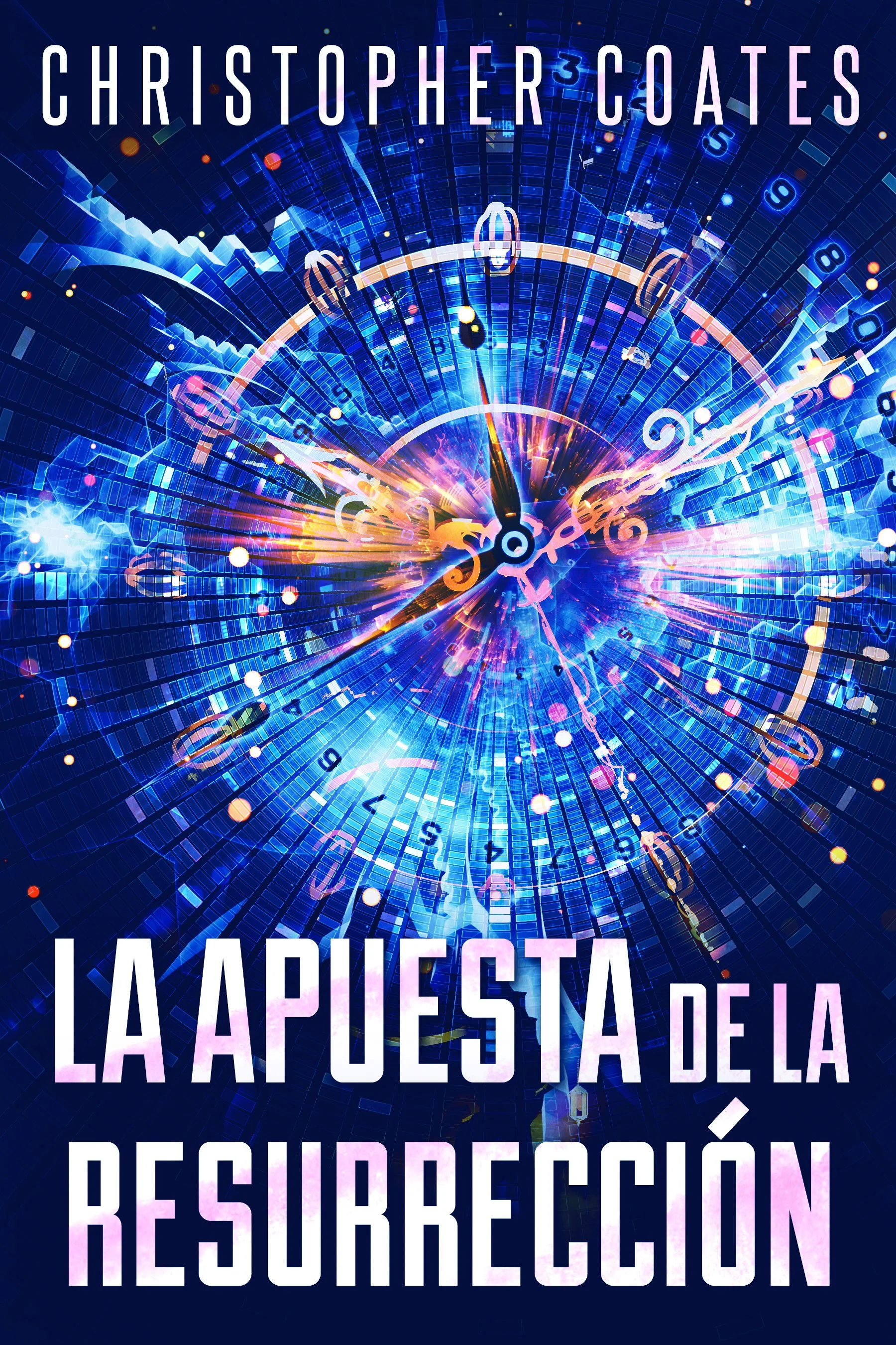 La Apuesta de la Resurrección - Christopher Coates