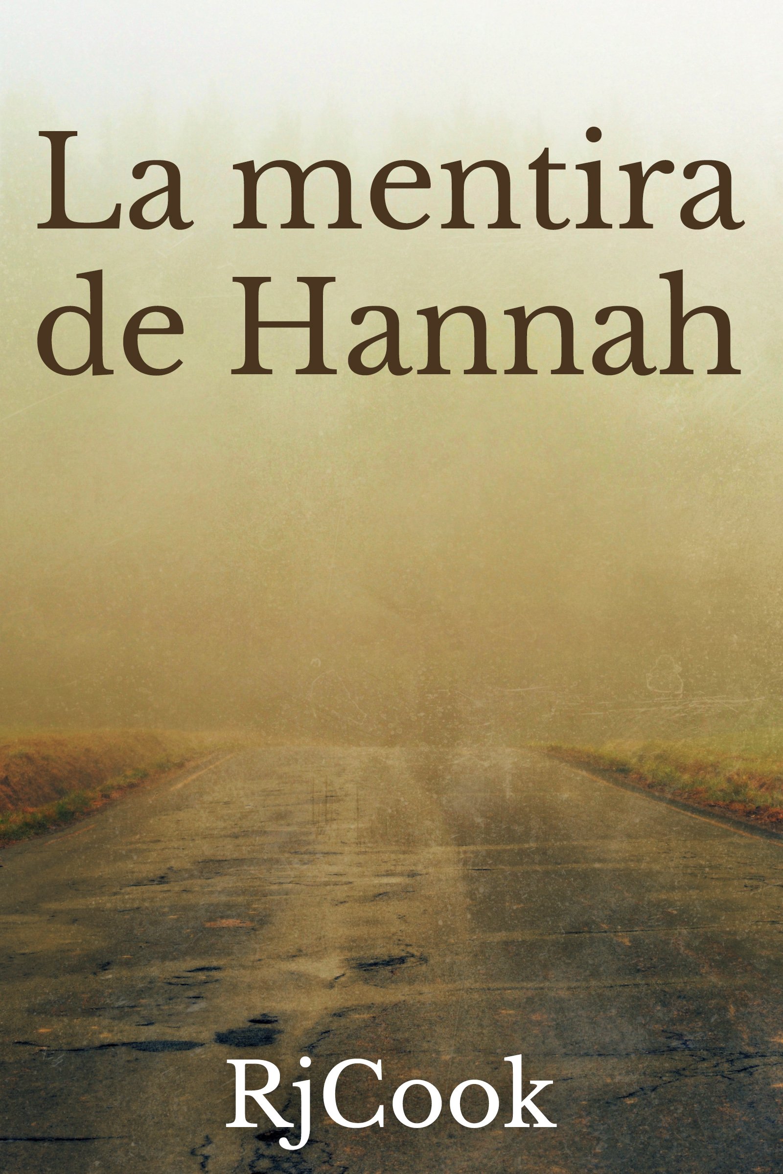 La Mentira de Hannah - RjCook