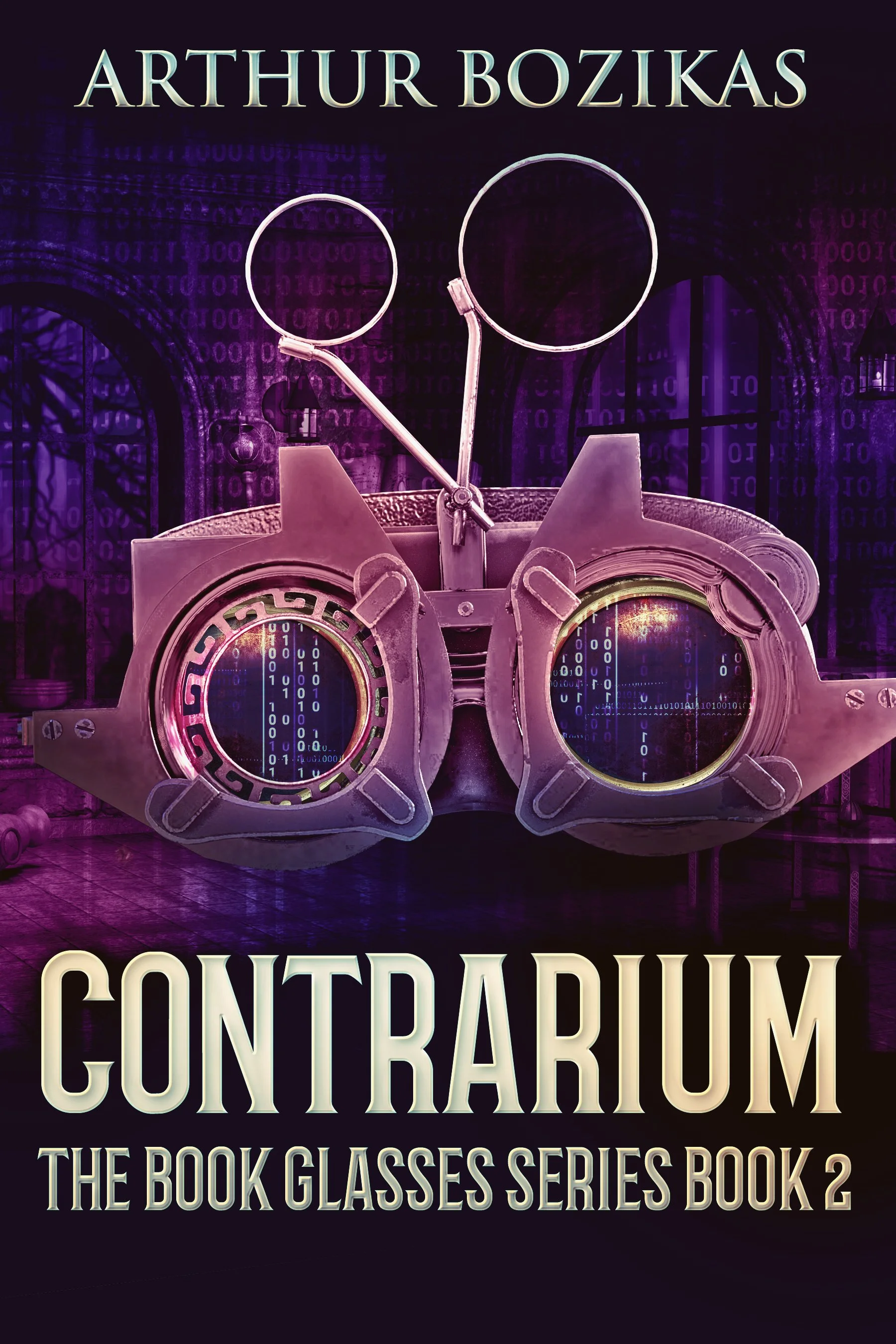 Contrarium (The Book Glasses Series Book 2) - Arthur Bozikas