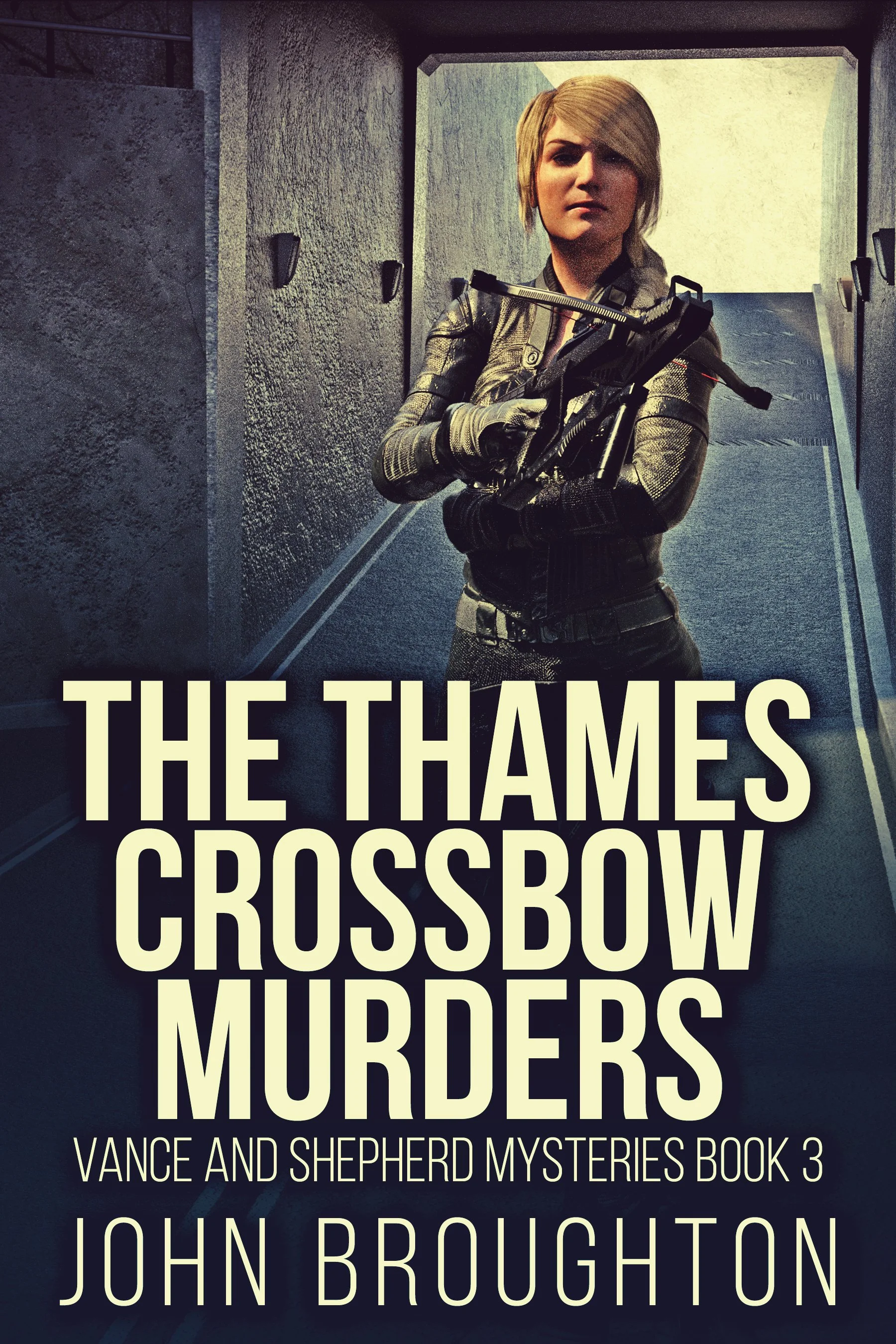 The Thames Crossbow Murders (Vance And Shepherd Mysteries Book 3)