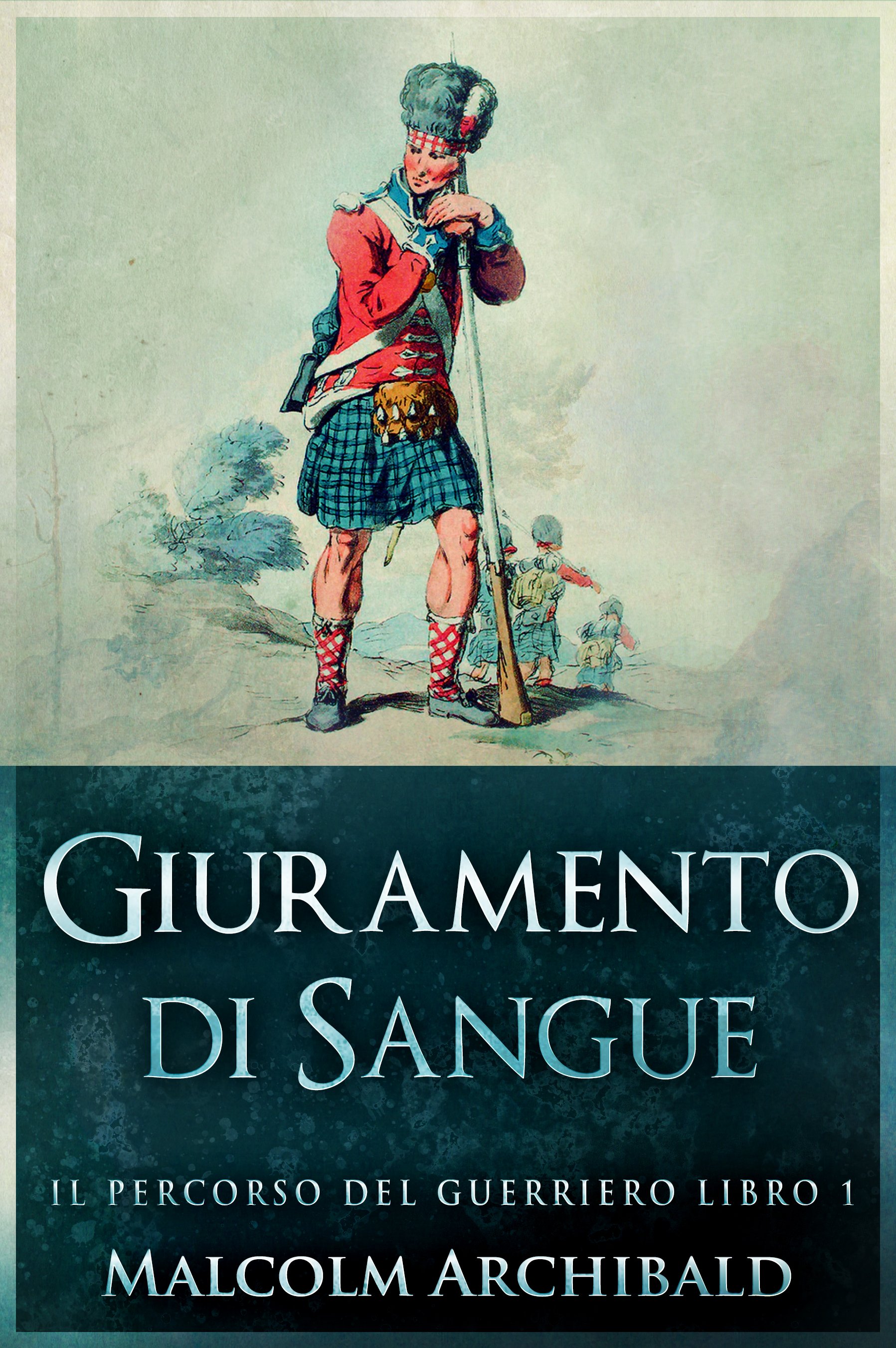 Giuramento di sangue (Il percorso del guerriero Libro 1) - Malcolm Archibald