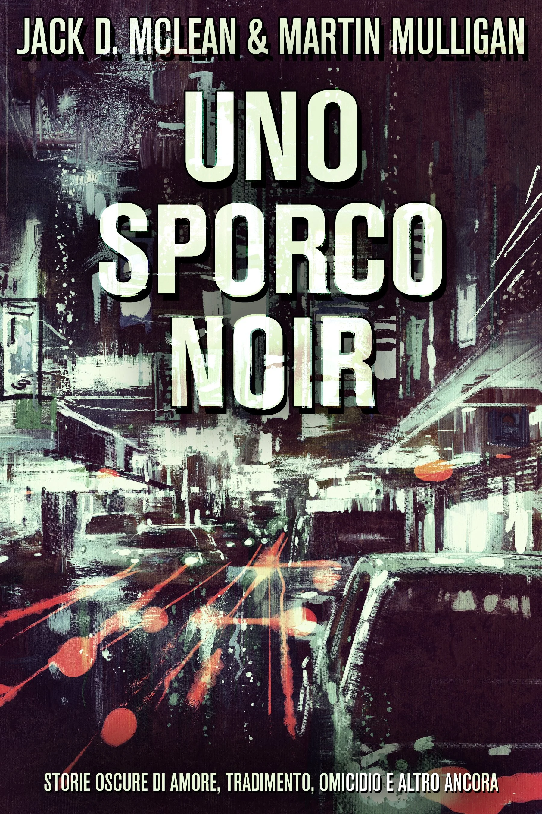 Uno Sporco Noir - Martin Mulligan, Jack D. McLean