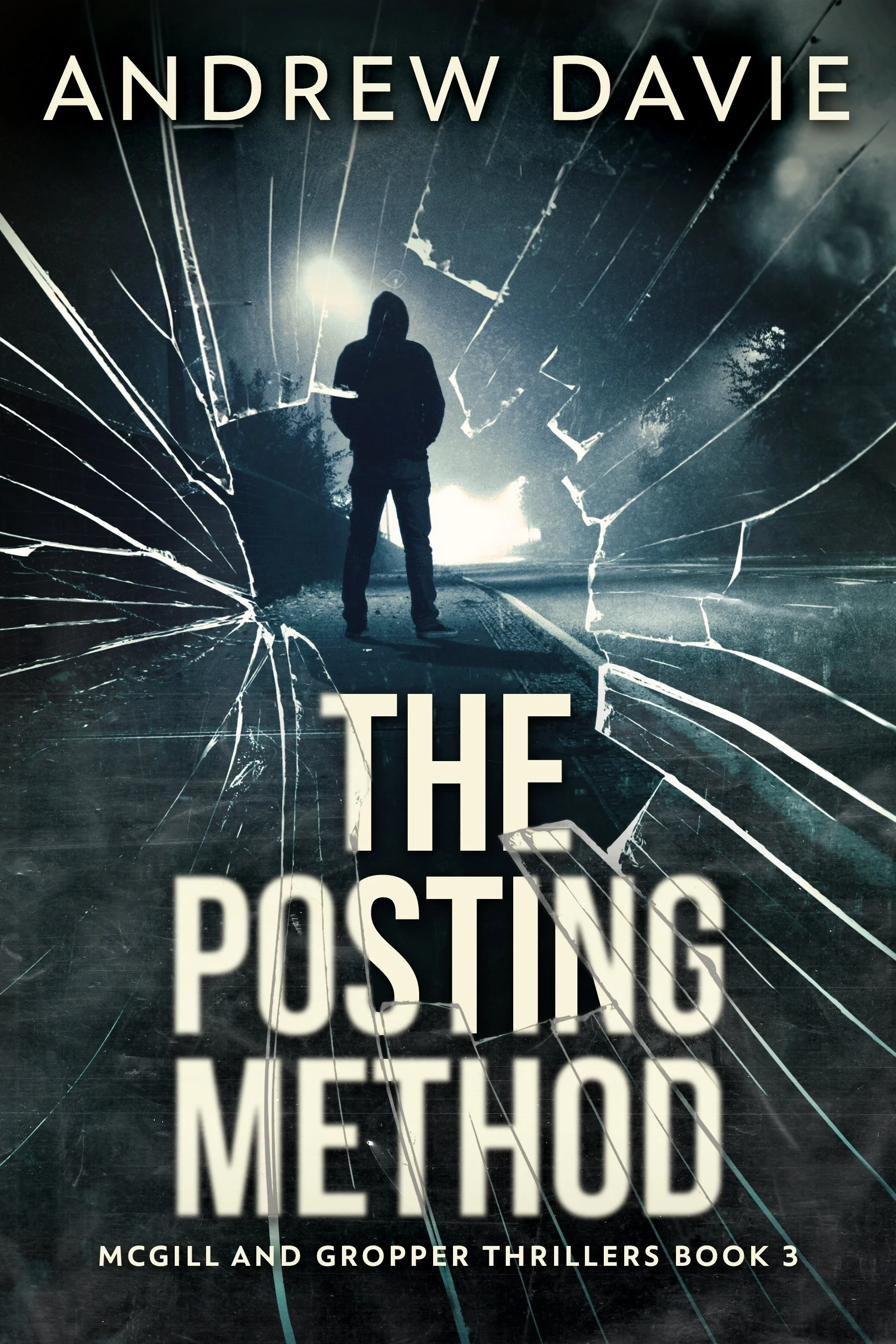The Posting Method (McGill And Gropper Thrillers Book 3) - Andrew Davie