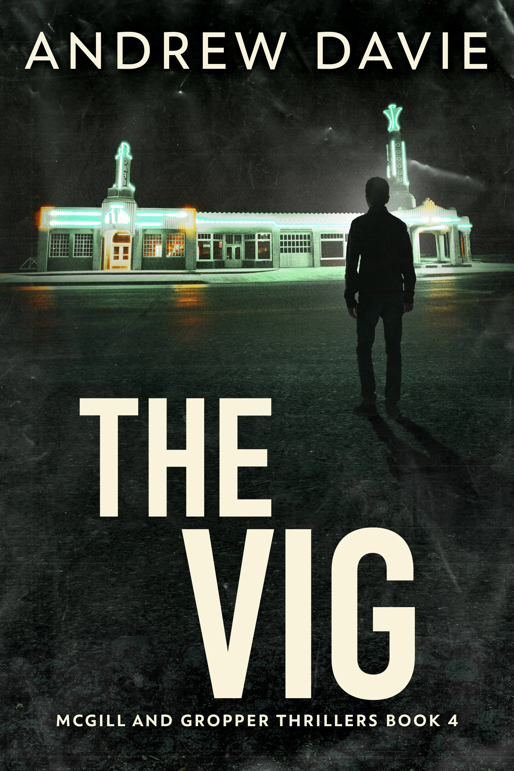 The Vig (McGill And Gropper Thrillers Book 4) - Andrew Davie