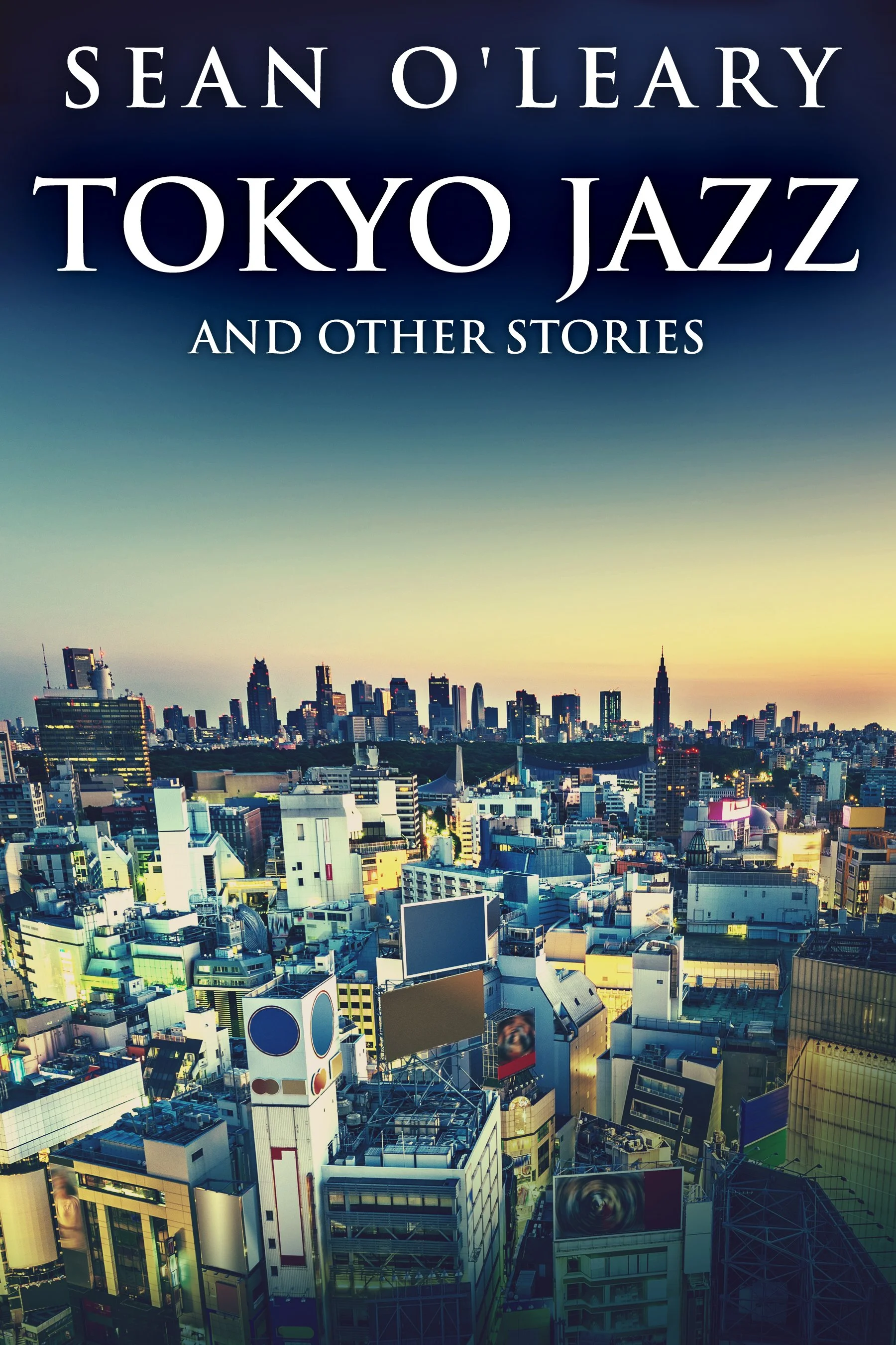 Tokyo Jazz And Other Stories - Sean O'Leary