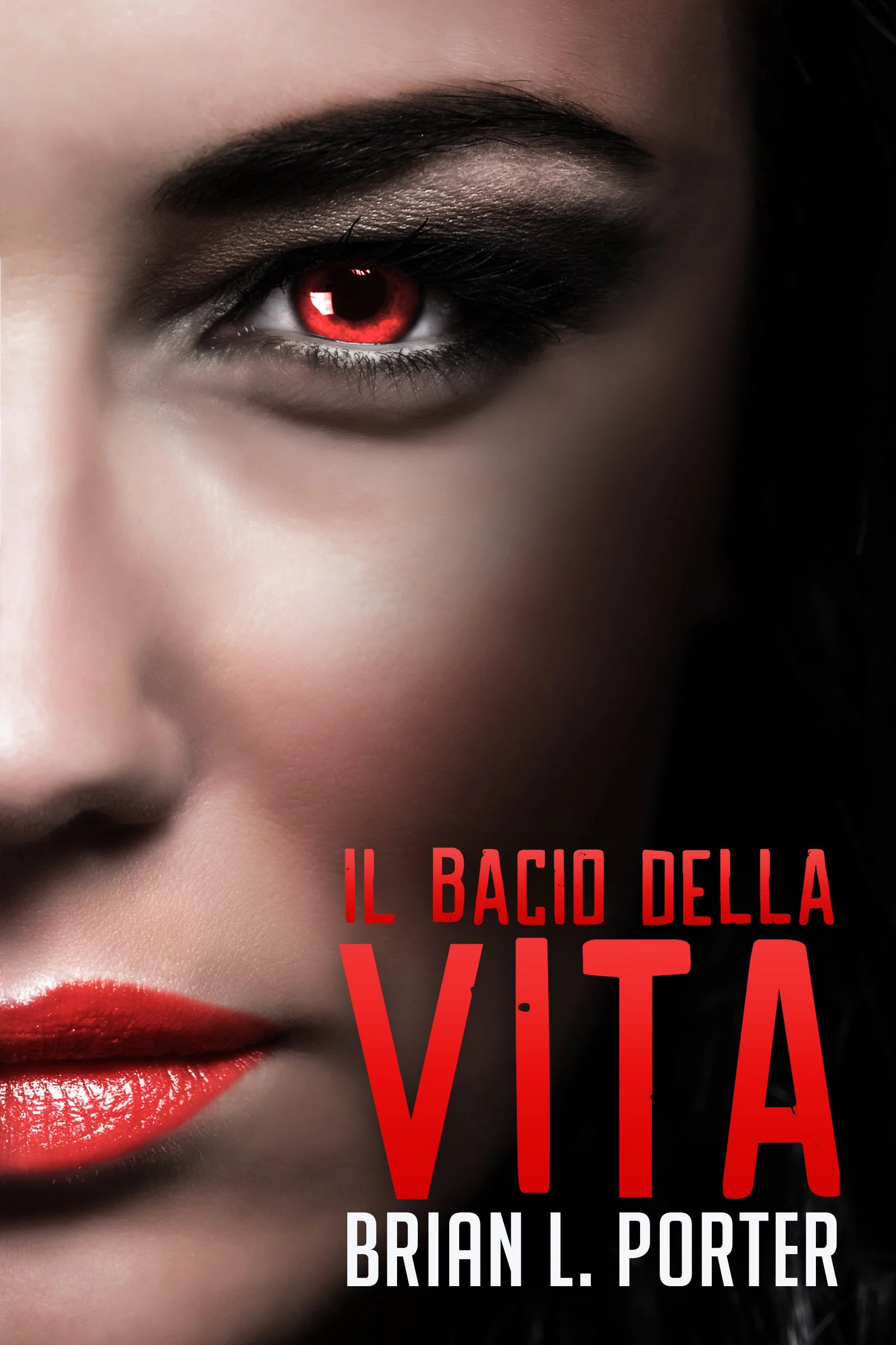 Il Bacio della Vita - Brian L. Porter