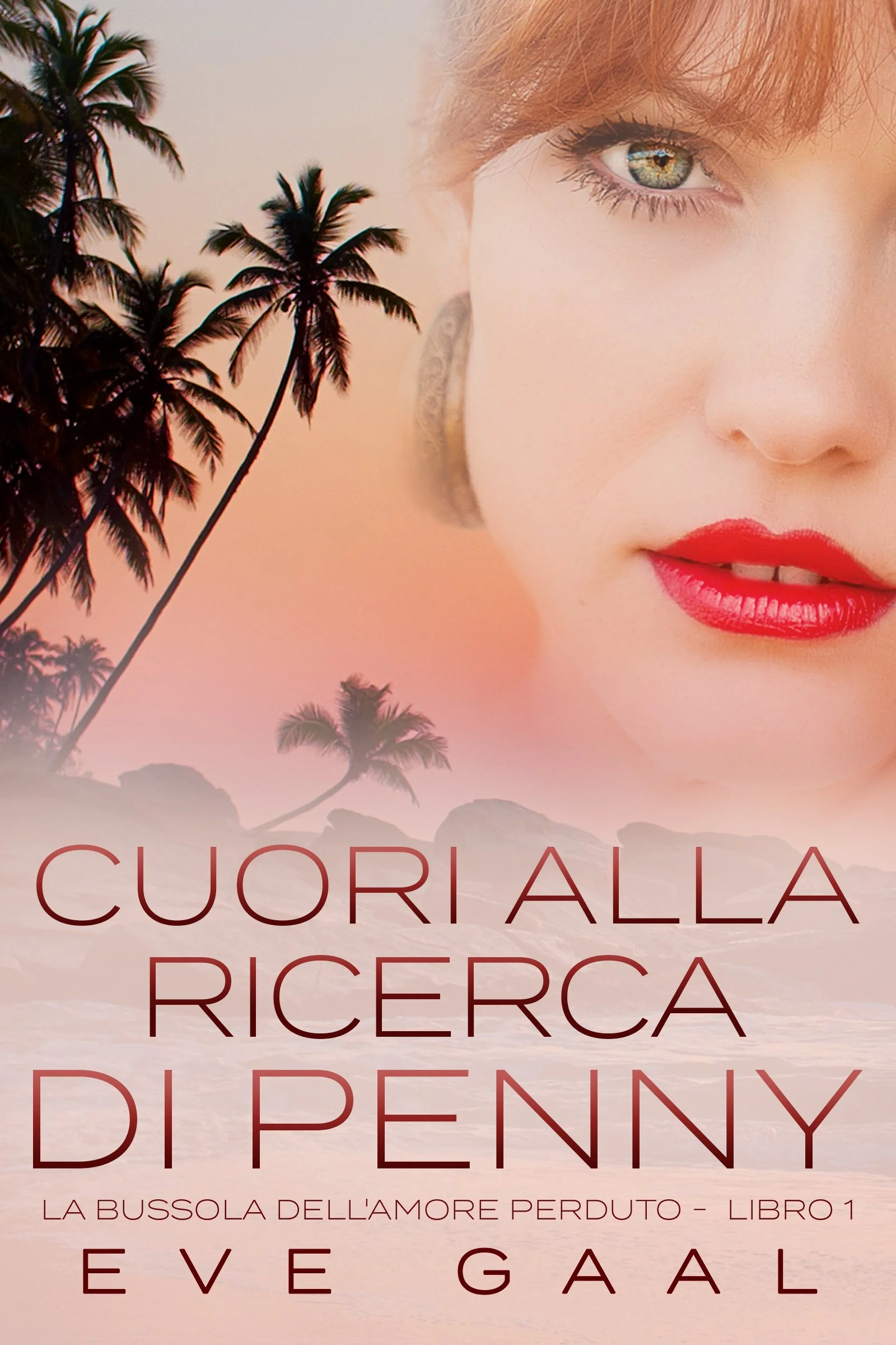 Cuori alla ricerca di Penny (La bussola dell'amore perduto Libro 1) - Eve Gaal