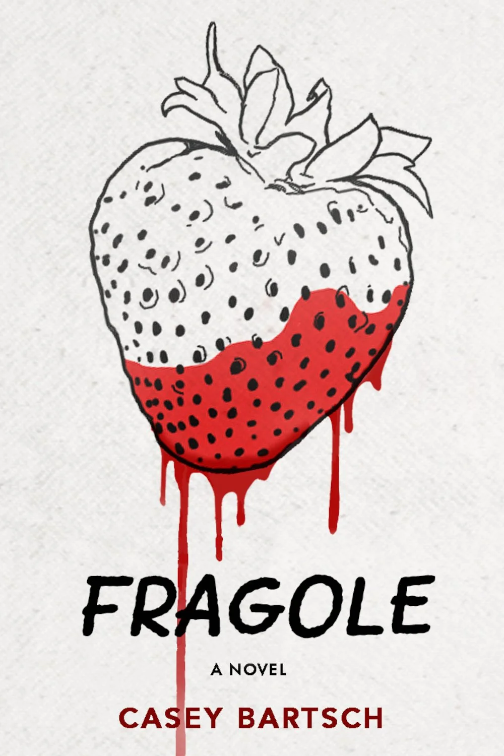 Fragole - Casey Bartsch
