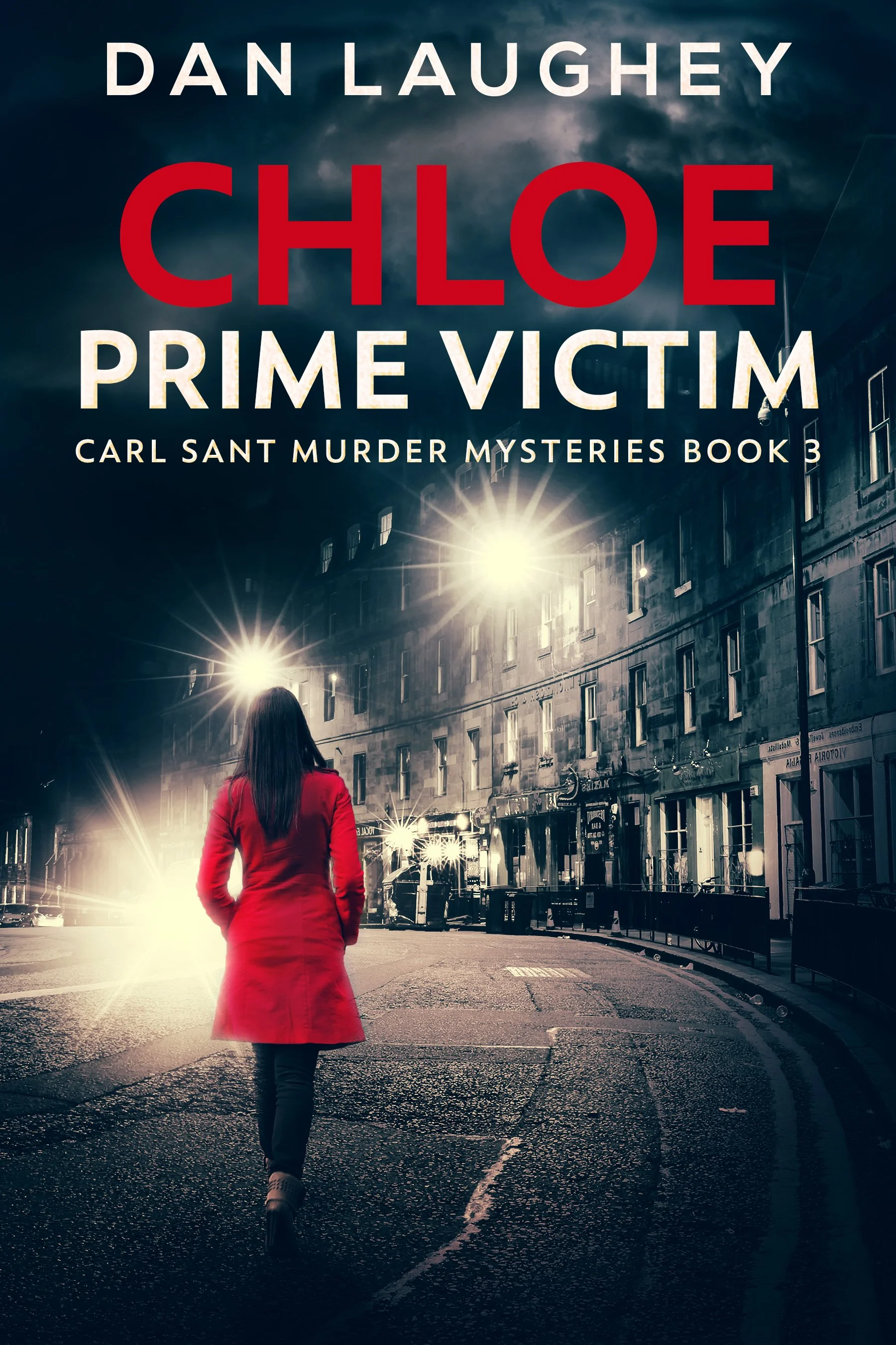 Chloe - Prime Victim (Carl Sant Murder Mysteries Book 3)