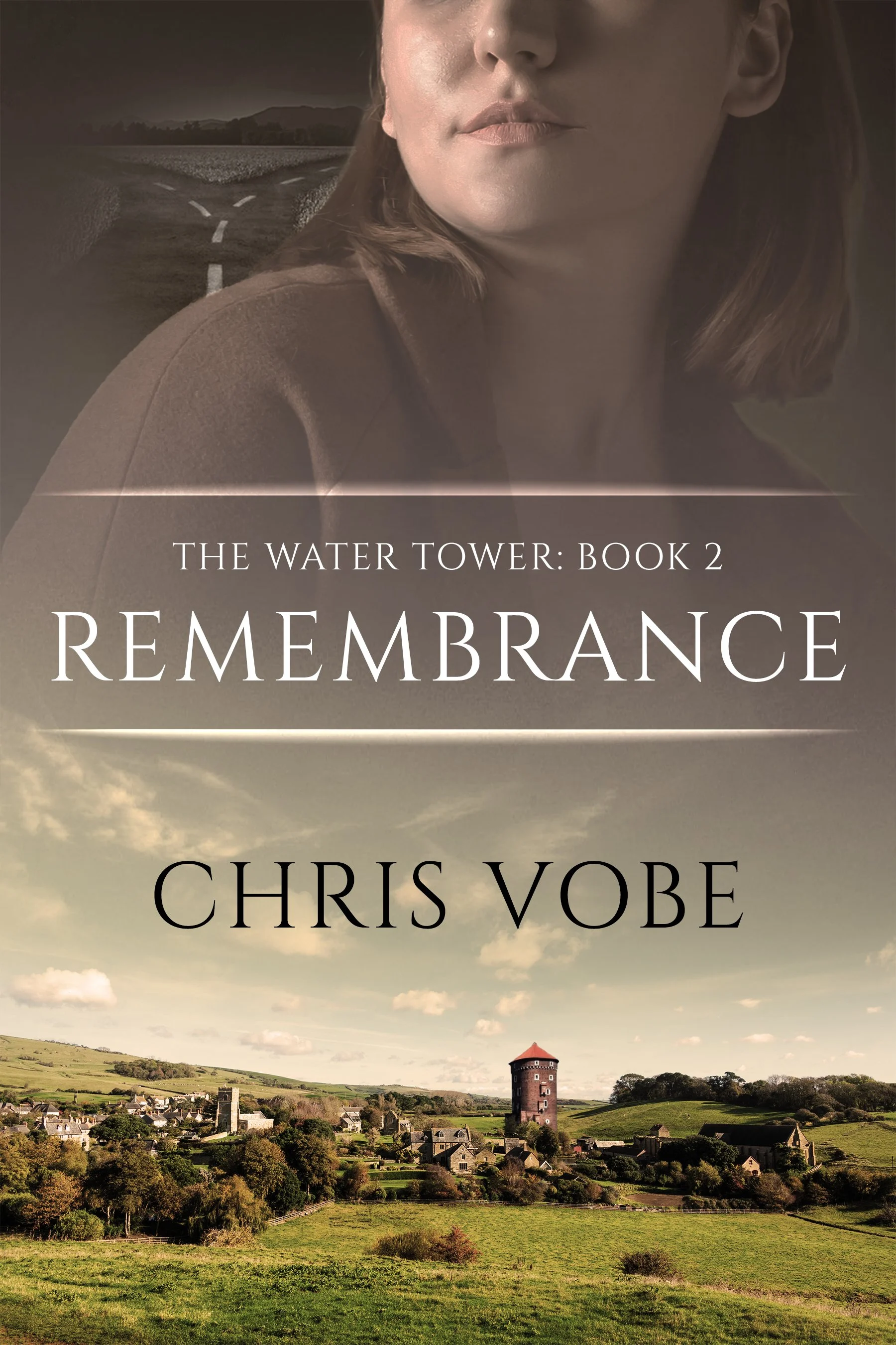 Remembrance (The Water Tower Book 2) - Chris Vobe