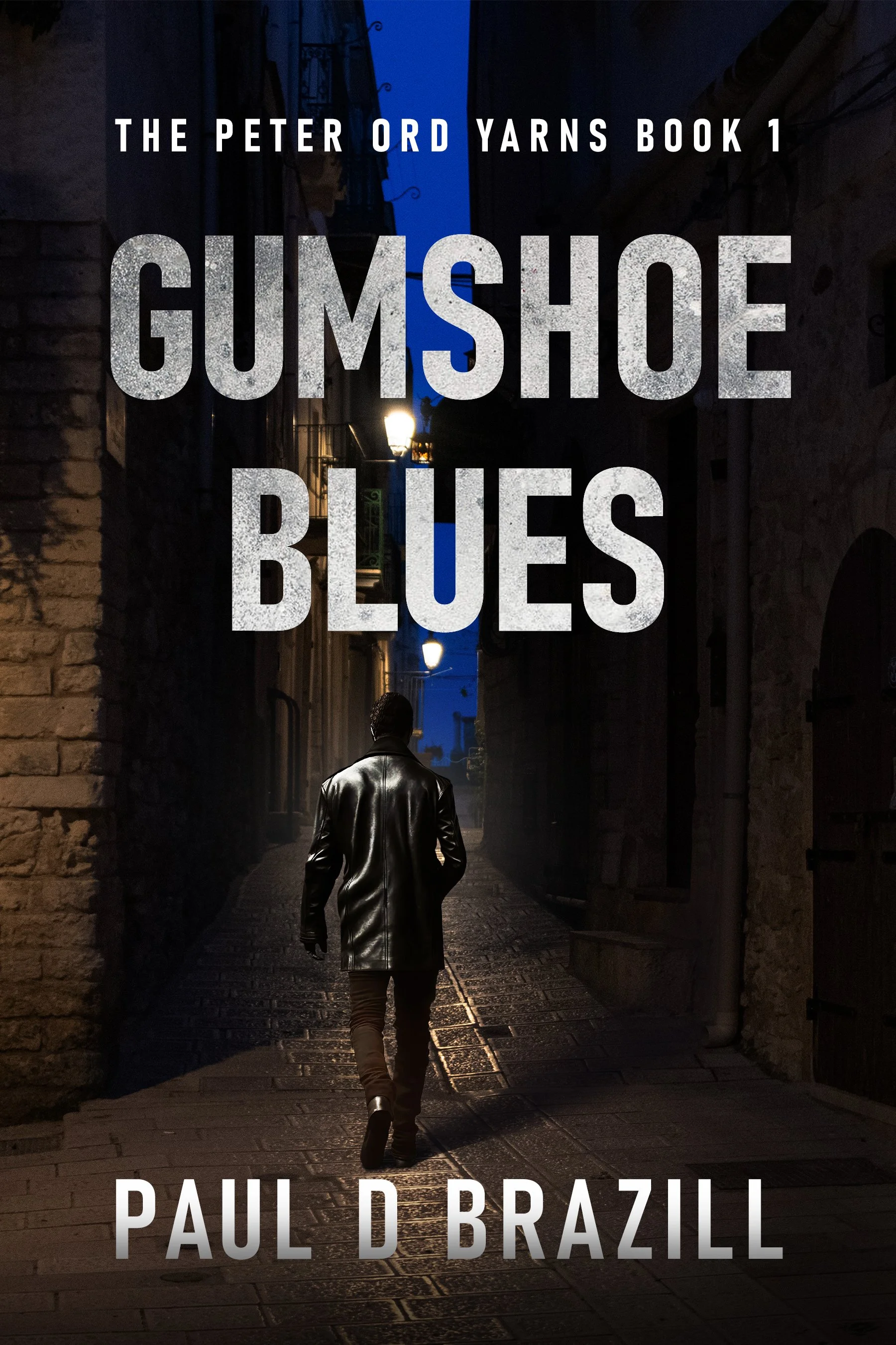 Gumshoe Blues (The Peter Ord Yarns Book 1) - Paul D. Brazill