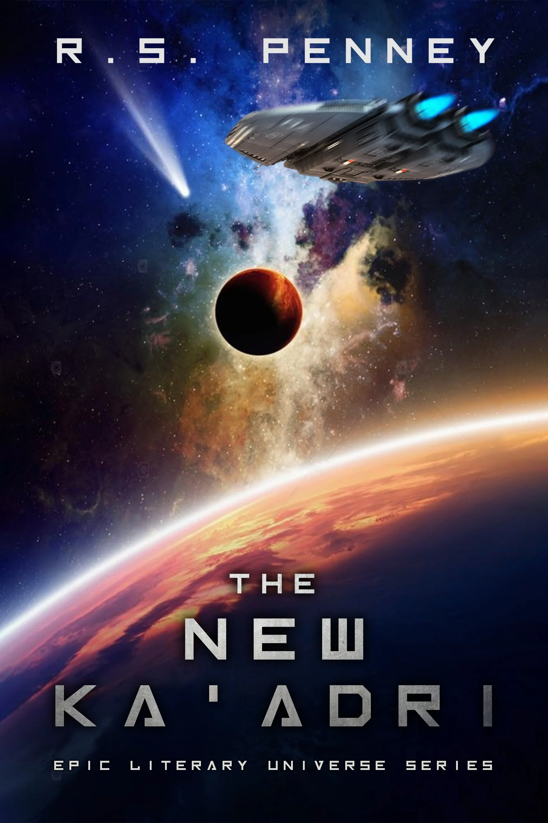 The New Ka'Adri (Epic Literary Universe Series) - R.S. Penney