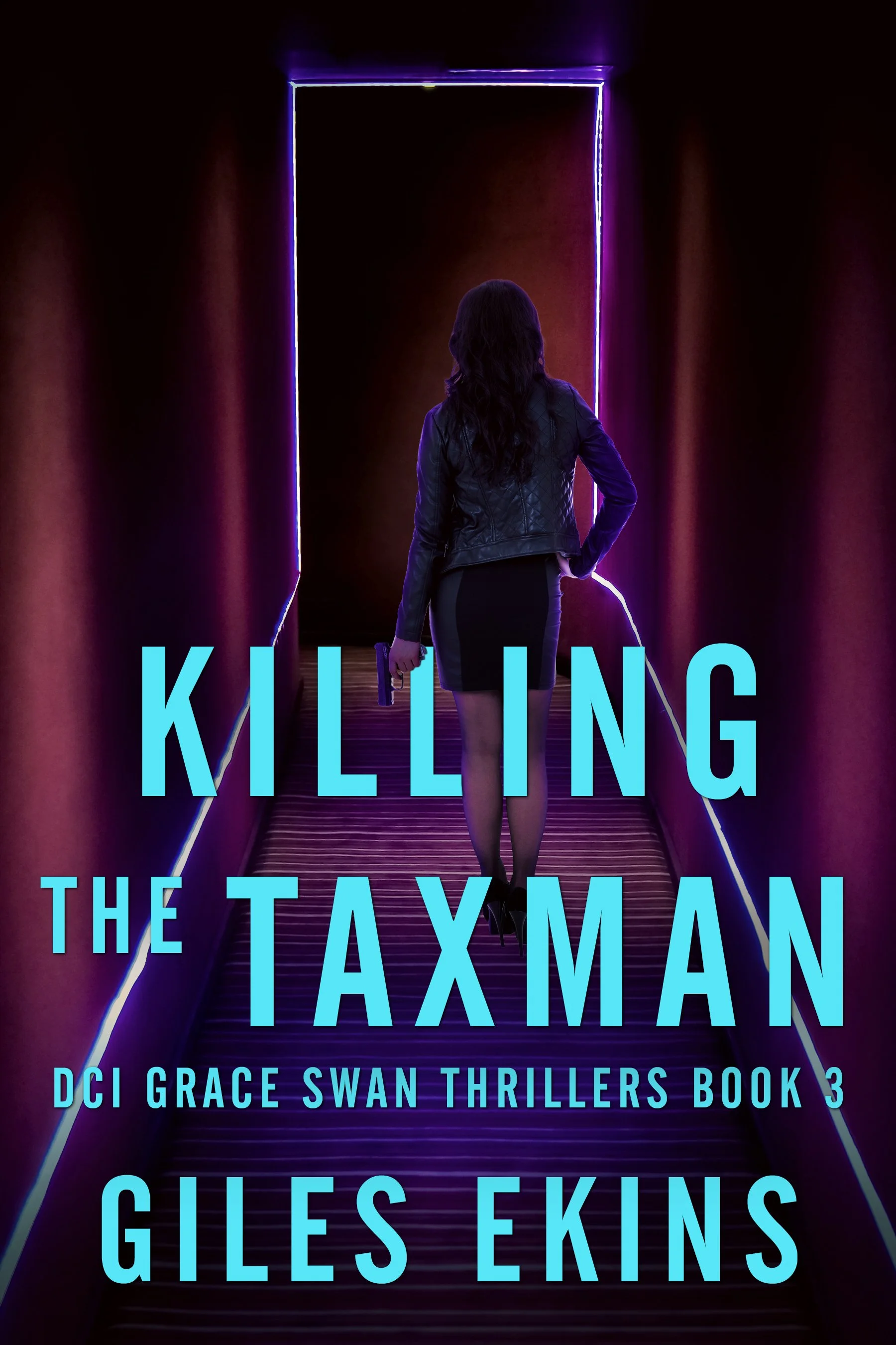 Killing The Taxman (DCI Grace Swan Thrillers Book 3)