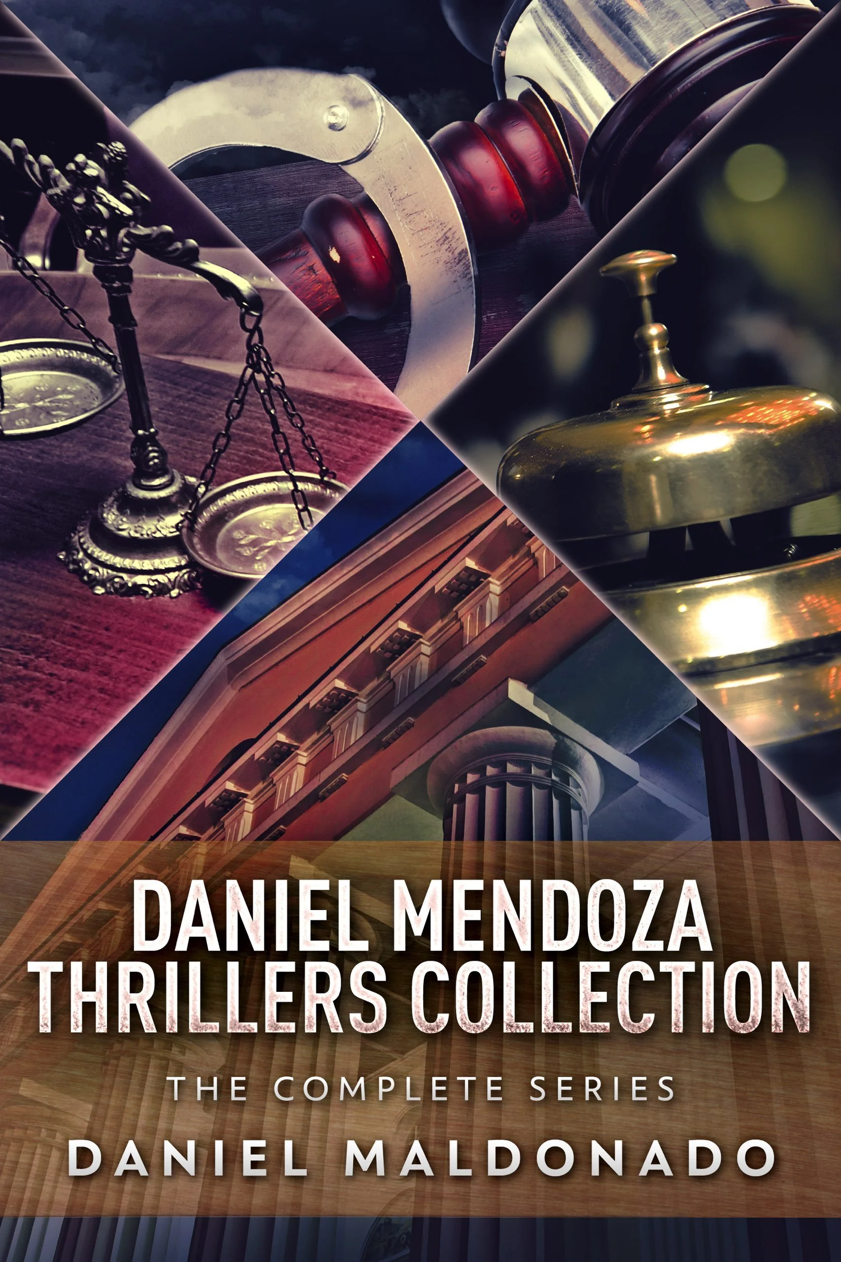 Daniel Mendoza Thrillers Collection: The Complete Series