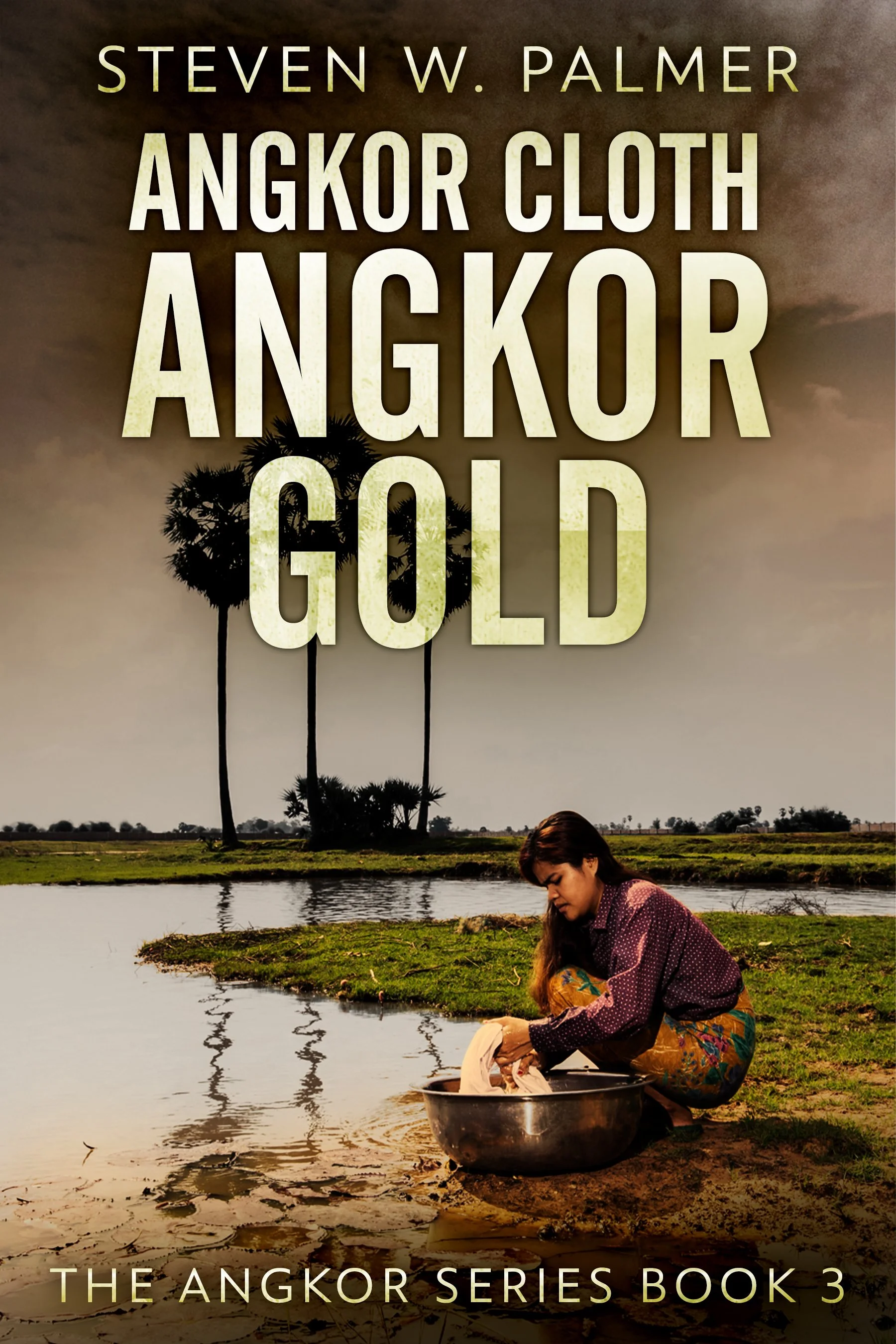 Angkor Cloth, Angkor Gold (The Angkor Series Book 3)