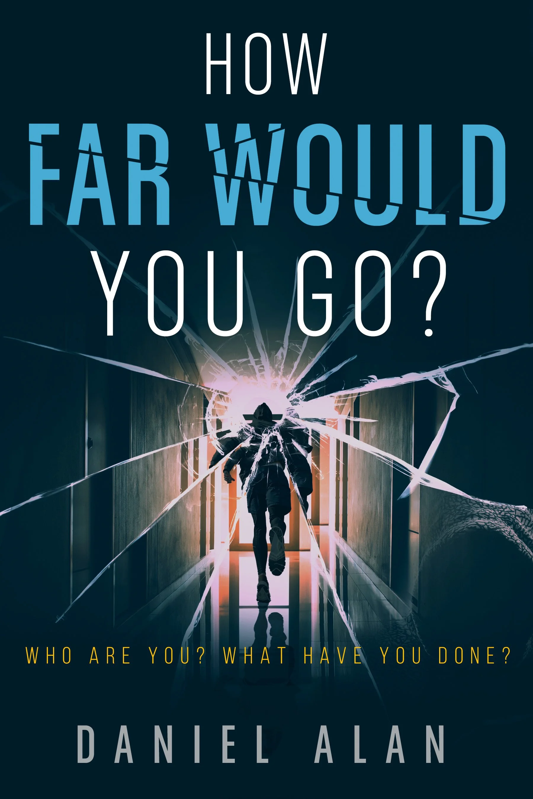How Far Would You Go?