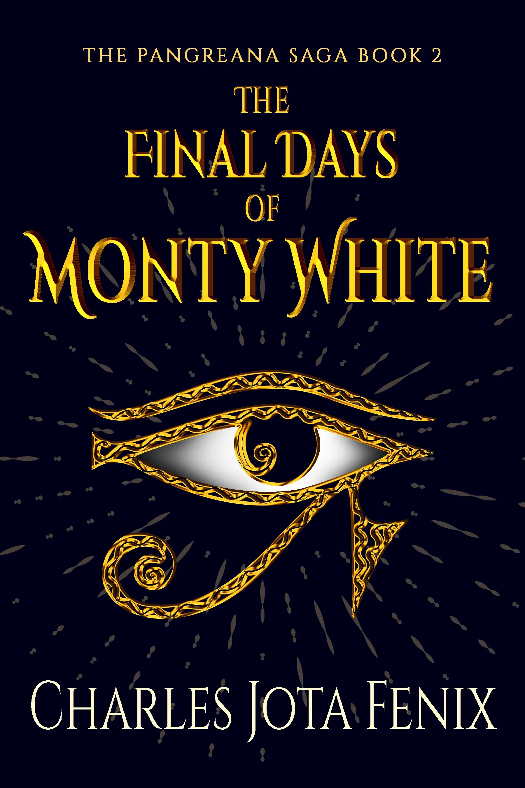 The Final Days of Monty White (The Pangreana Saga Book 2)