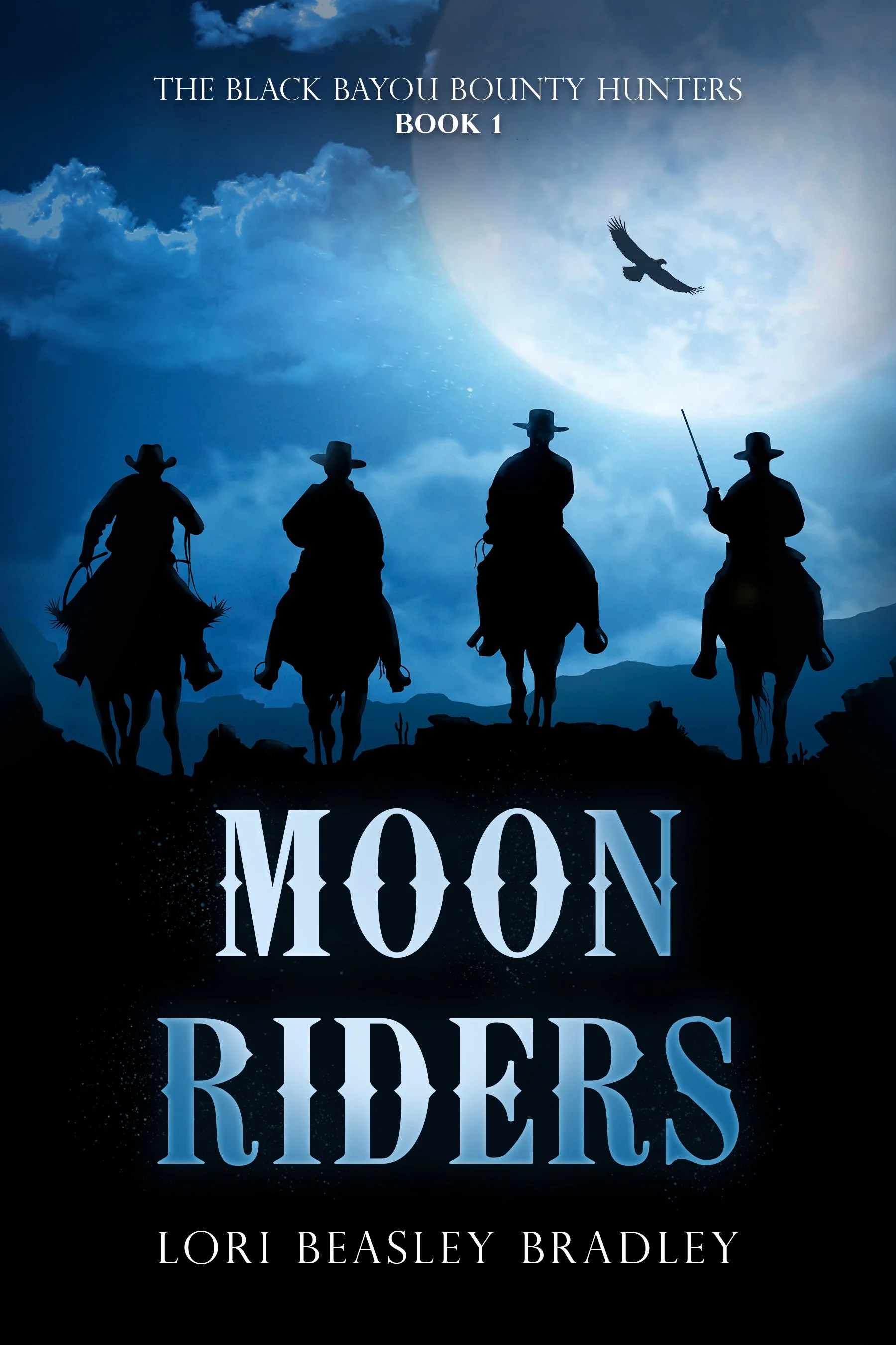 Moon Riders (The Black Bayou Bounty Hunters Book 1)