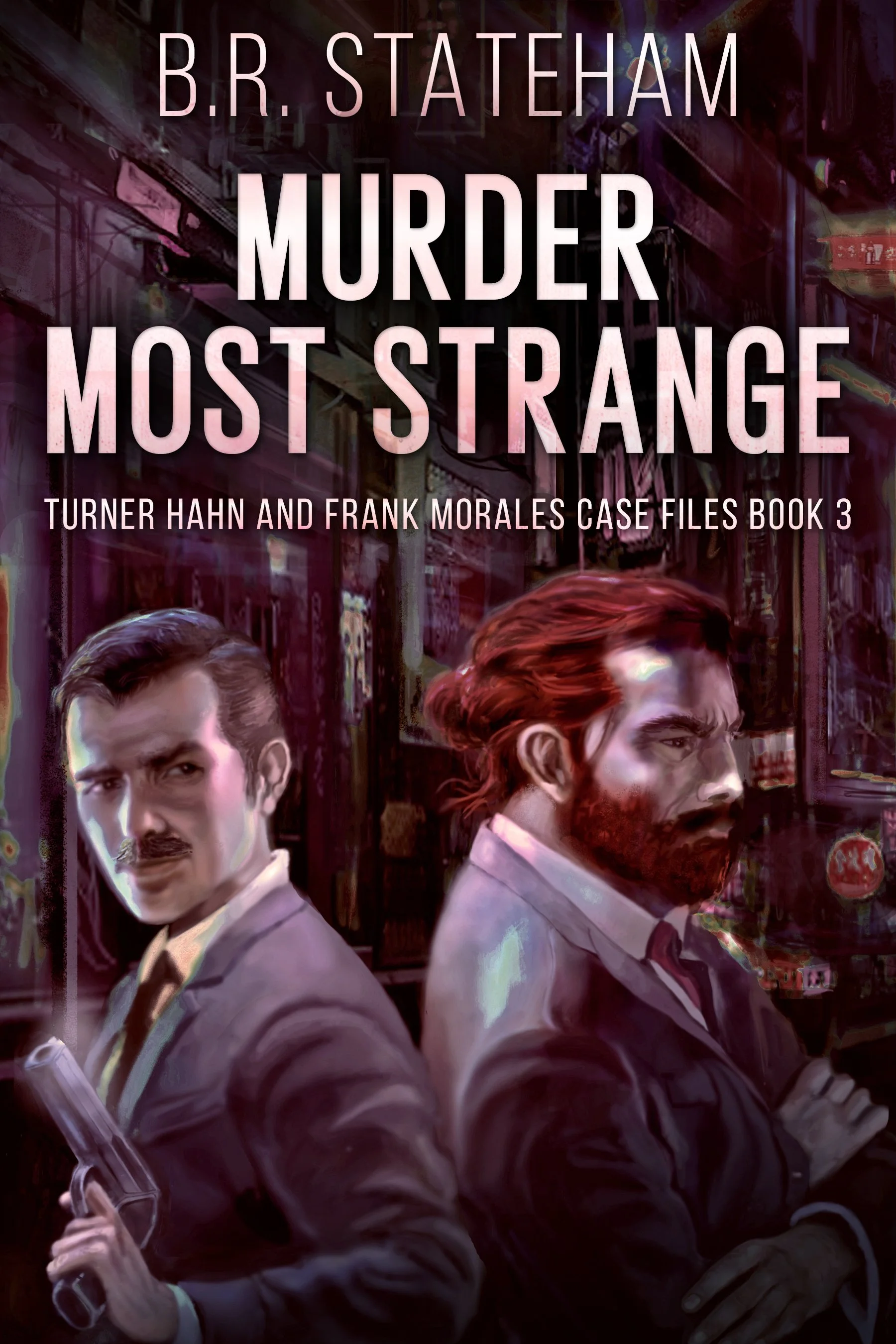 Murder Most Strange (Turner Hahn And Frank Morales Case Files Book 3)