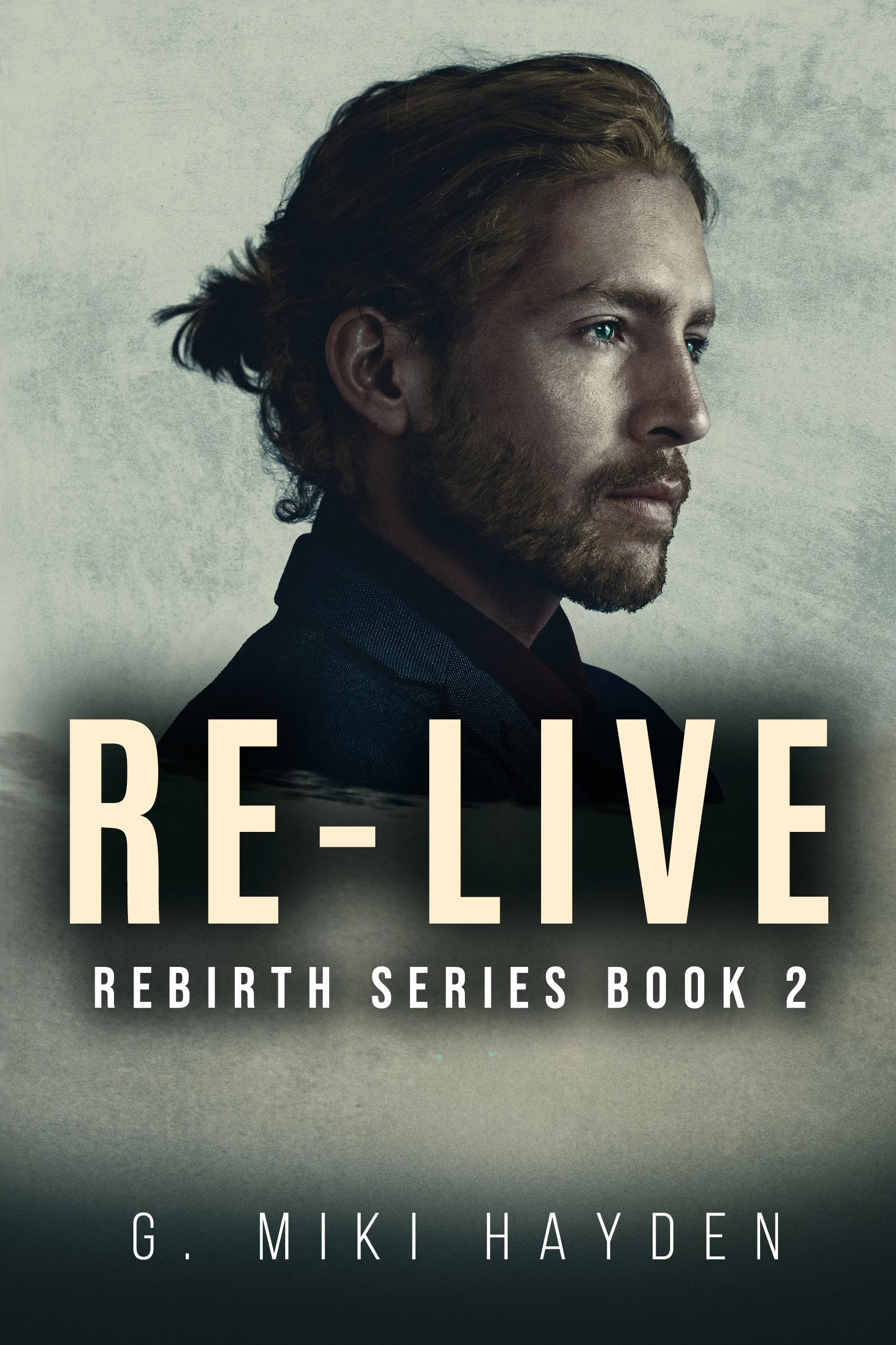 Re-live (Rebirth Series Book 2)