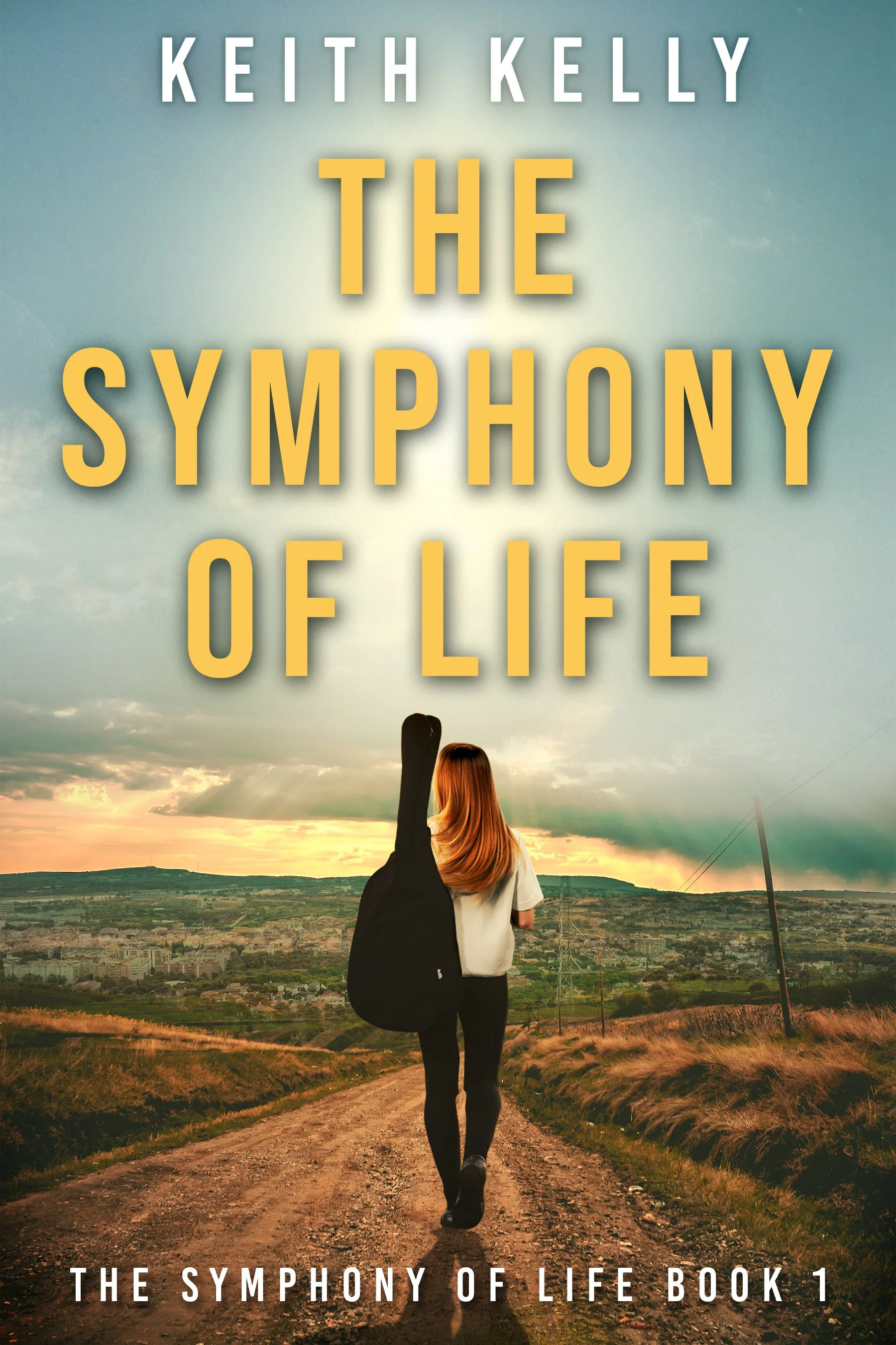 The Symphony Of Life (The Symphony Of Life Book 1)