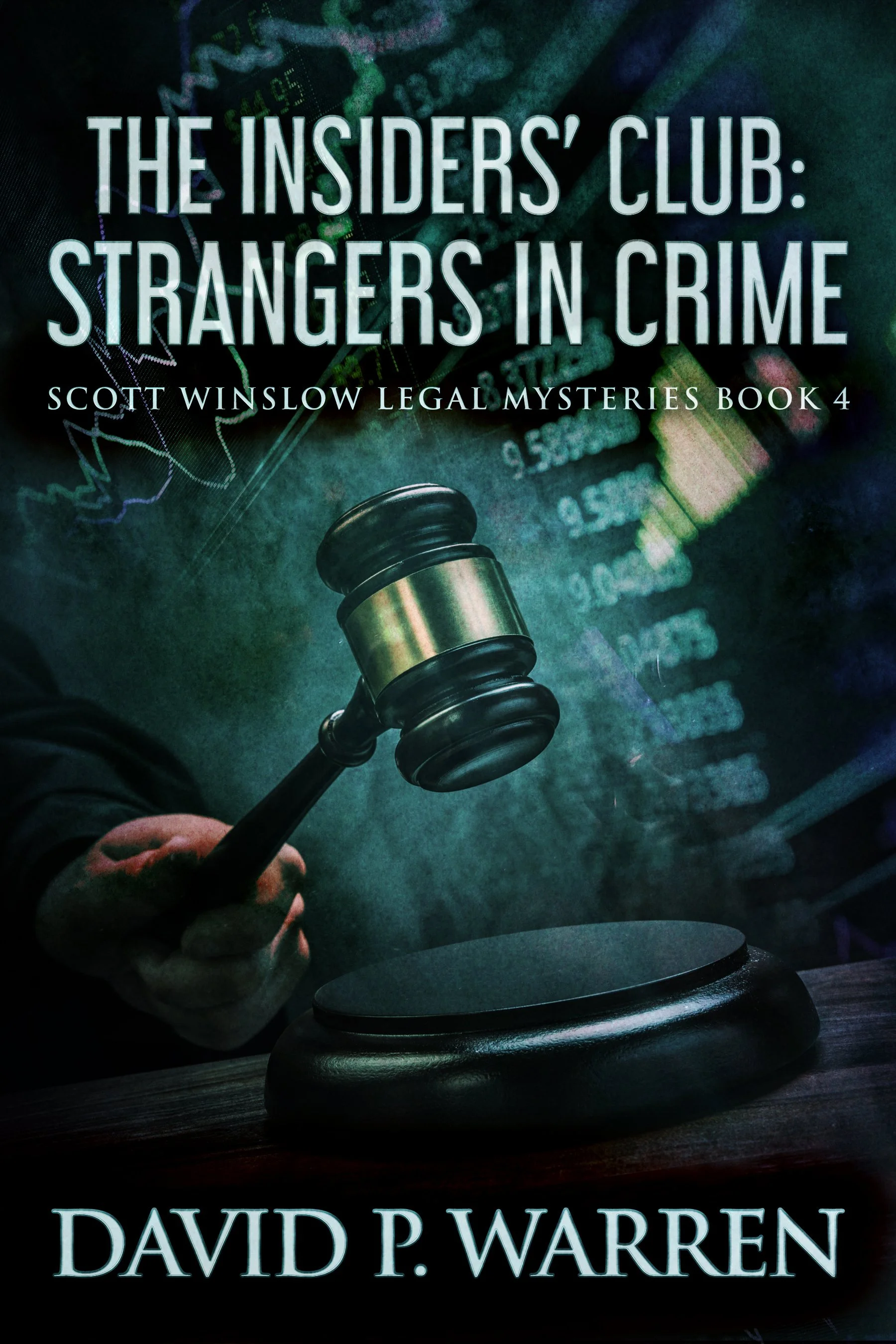 The Insiders' Club (Scott Winslow Legal Mysteries Book 4)