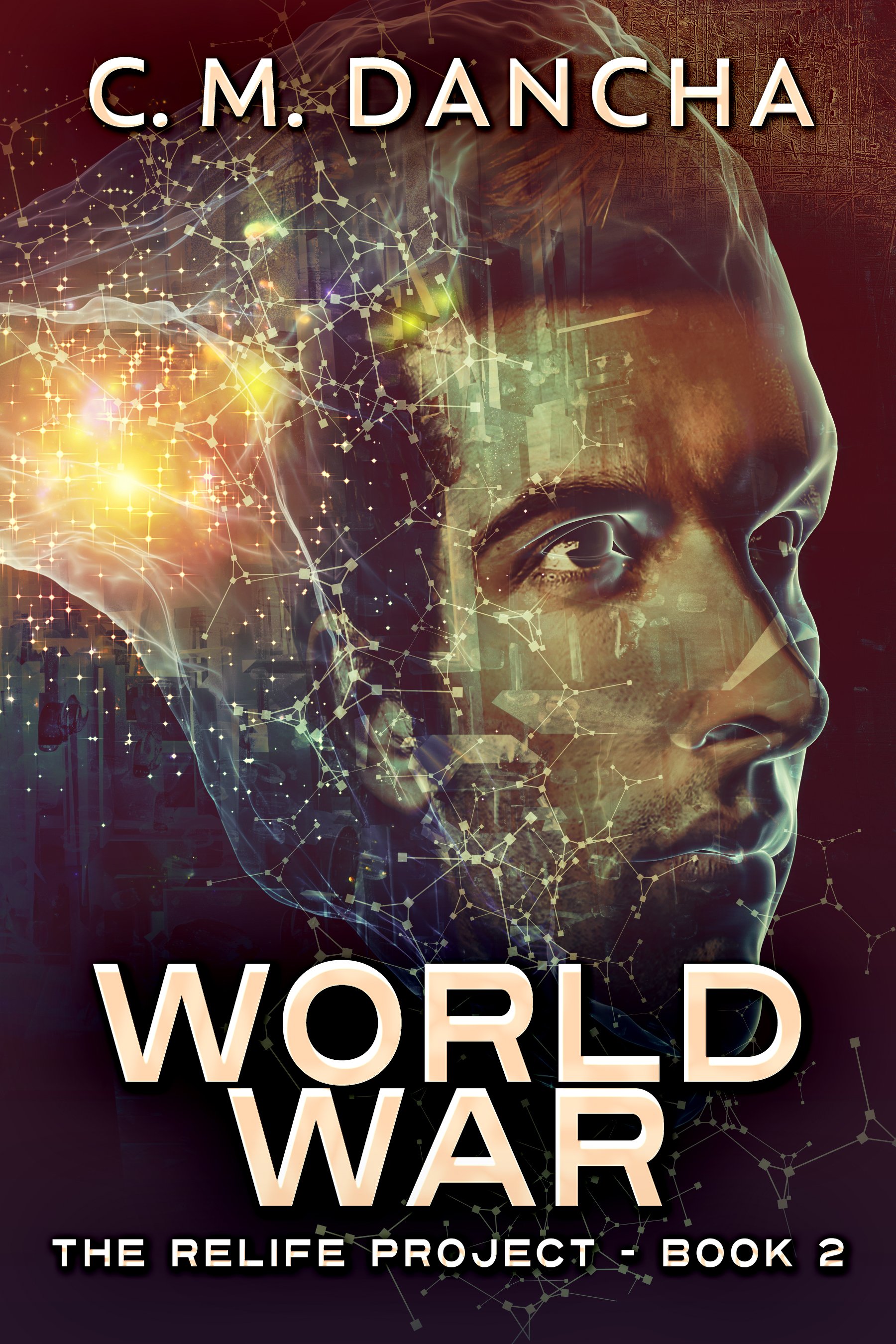 World War (The ReLife Project Book 2) 