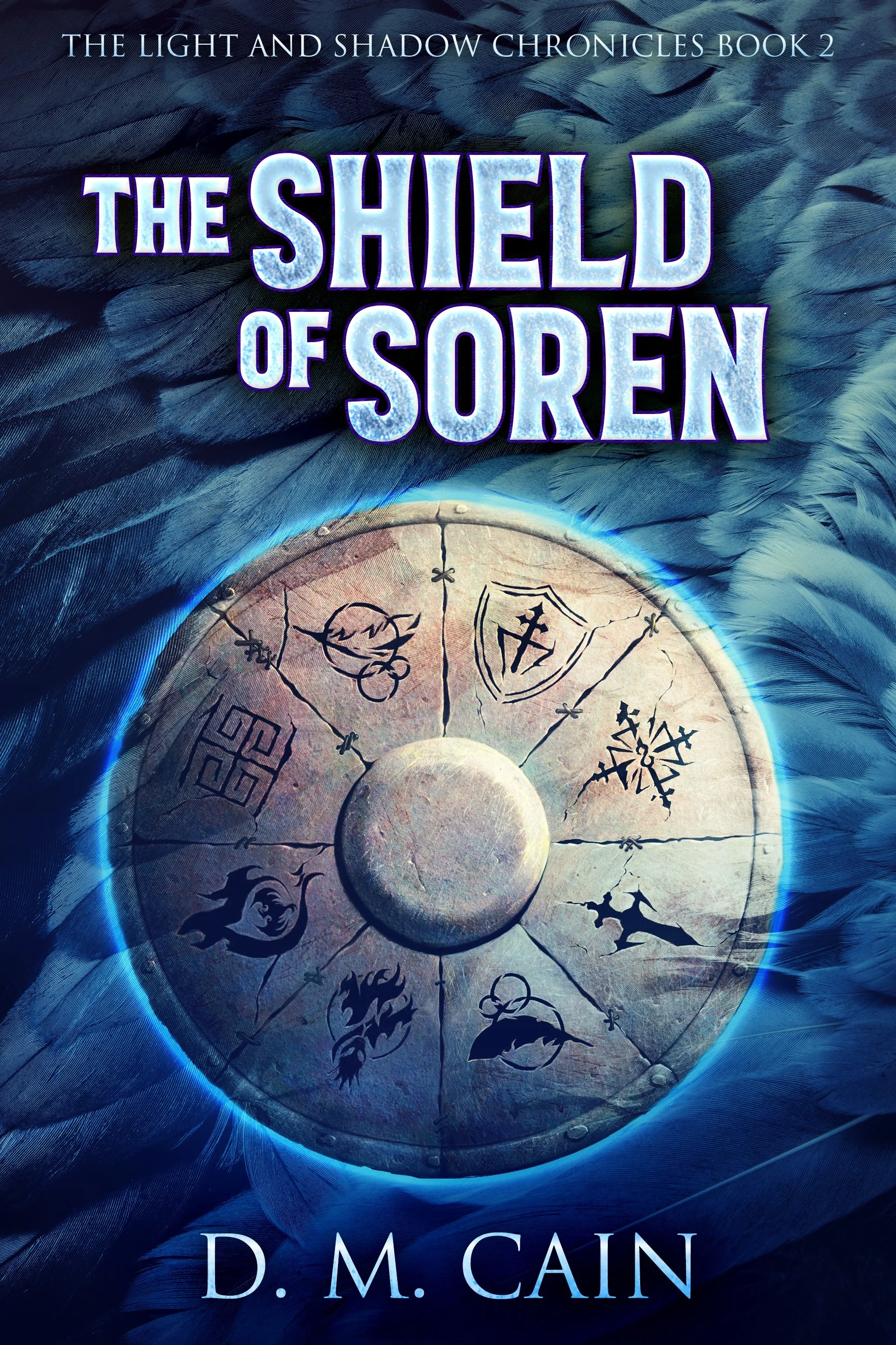 The Shield of Soren (The Light And Shadow Chronicles Book 2)