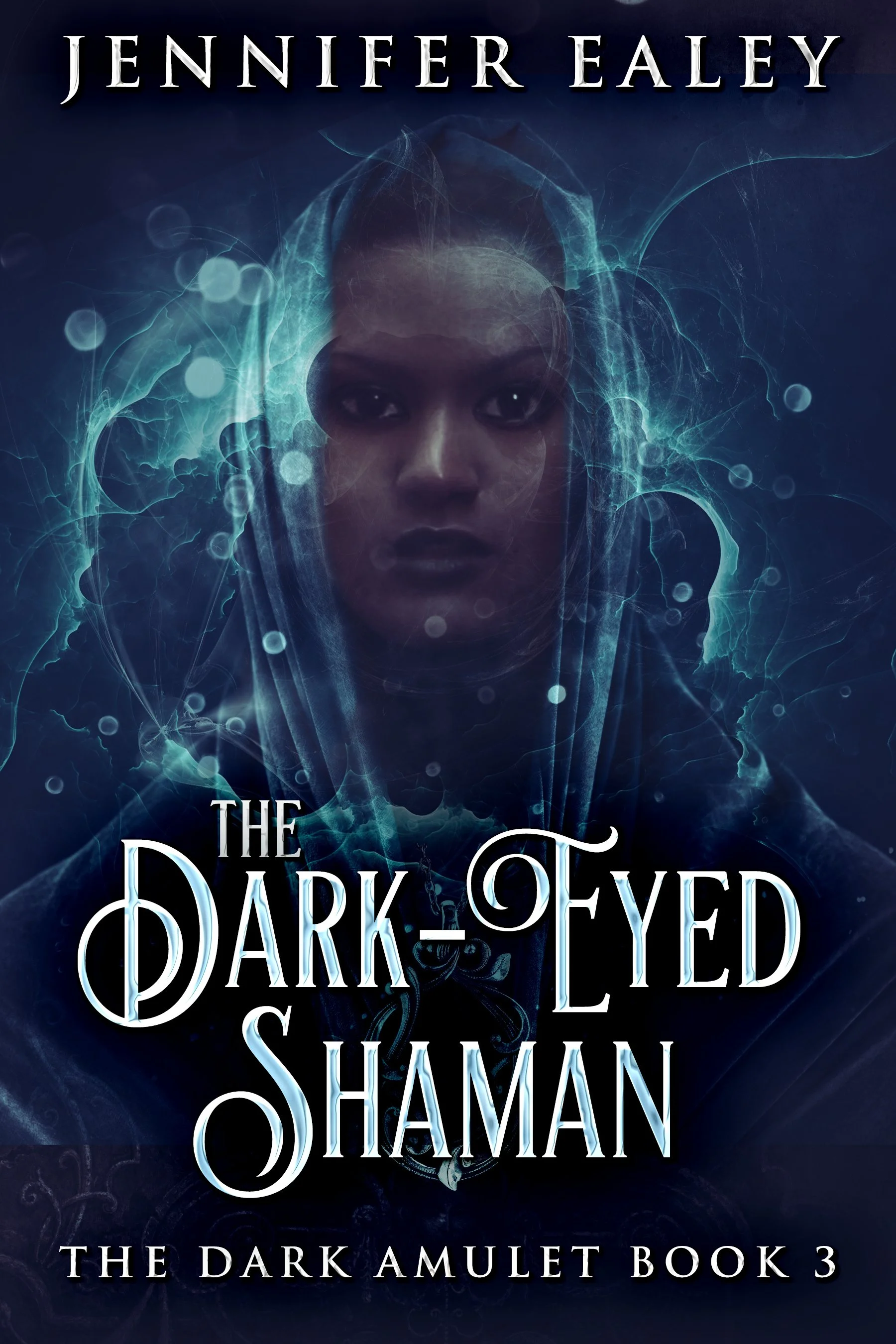 The Dark-Eyed Shaman (The Dark Amulet Book 3)