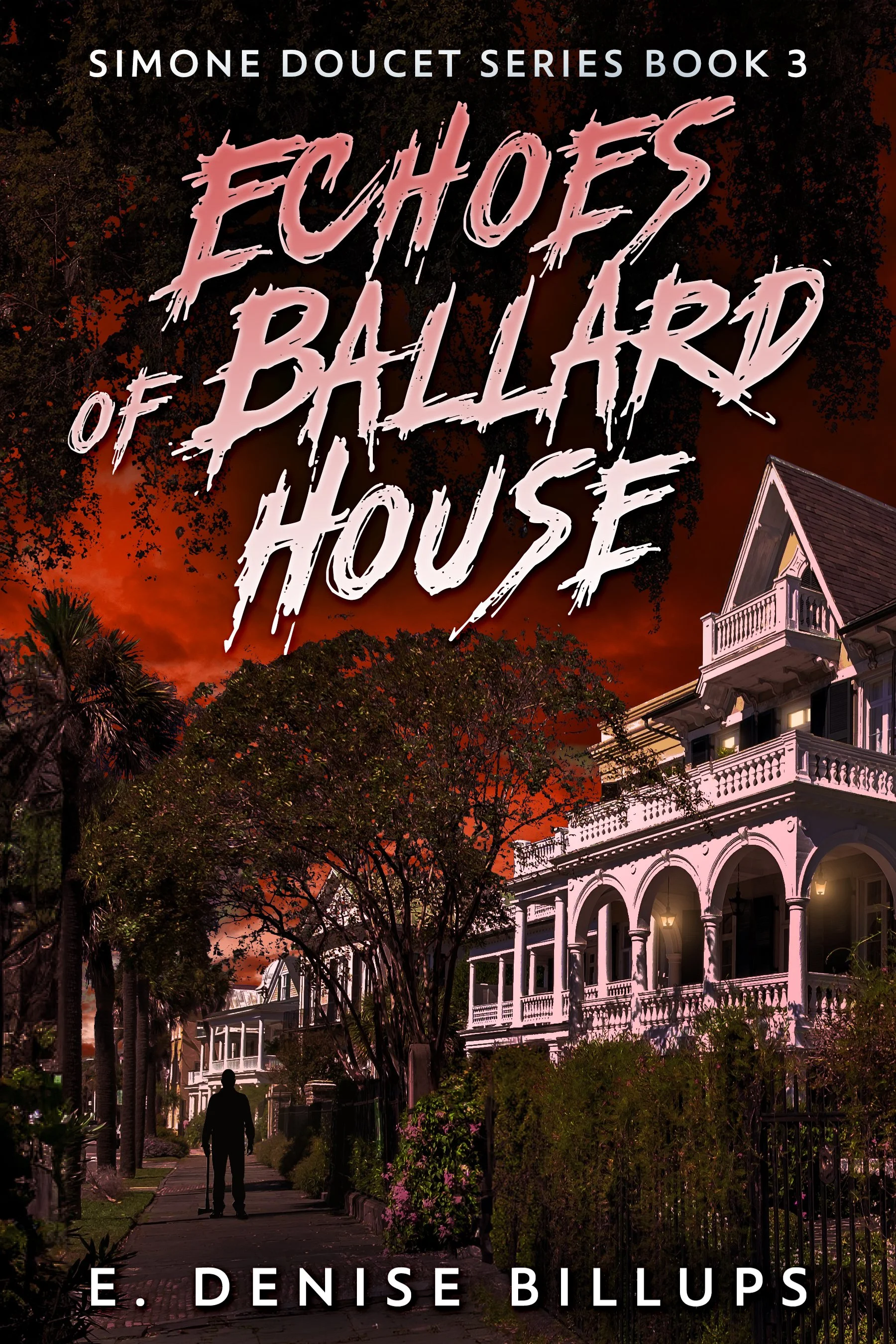 Echoes of Ballard House (Simone Doucet Series Book 3)