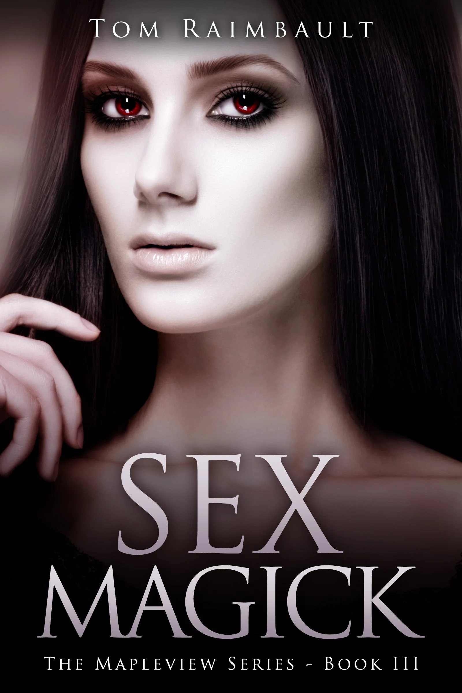 Sex Magick (The Mapleview Series Book 3)