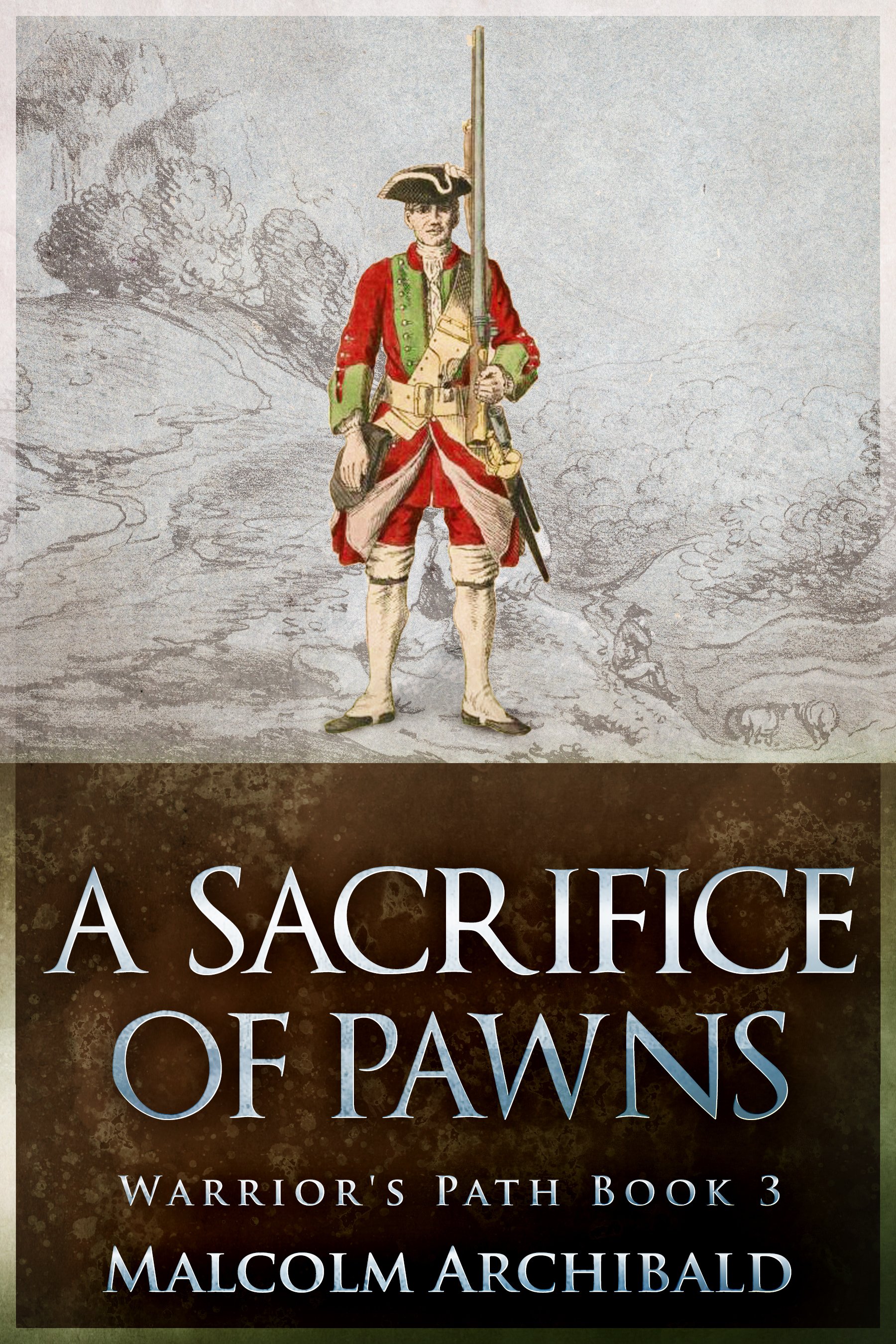A Sacrifice of Pawns (Warrior's Path Book 3)